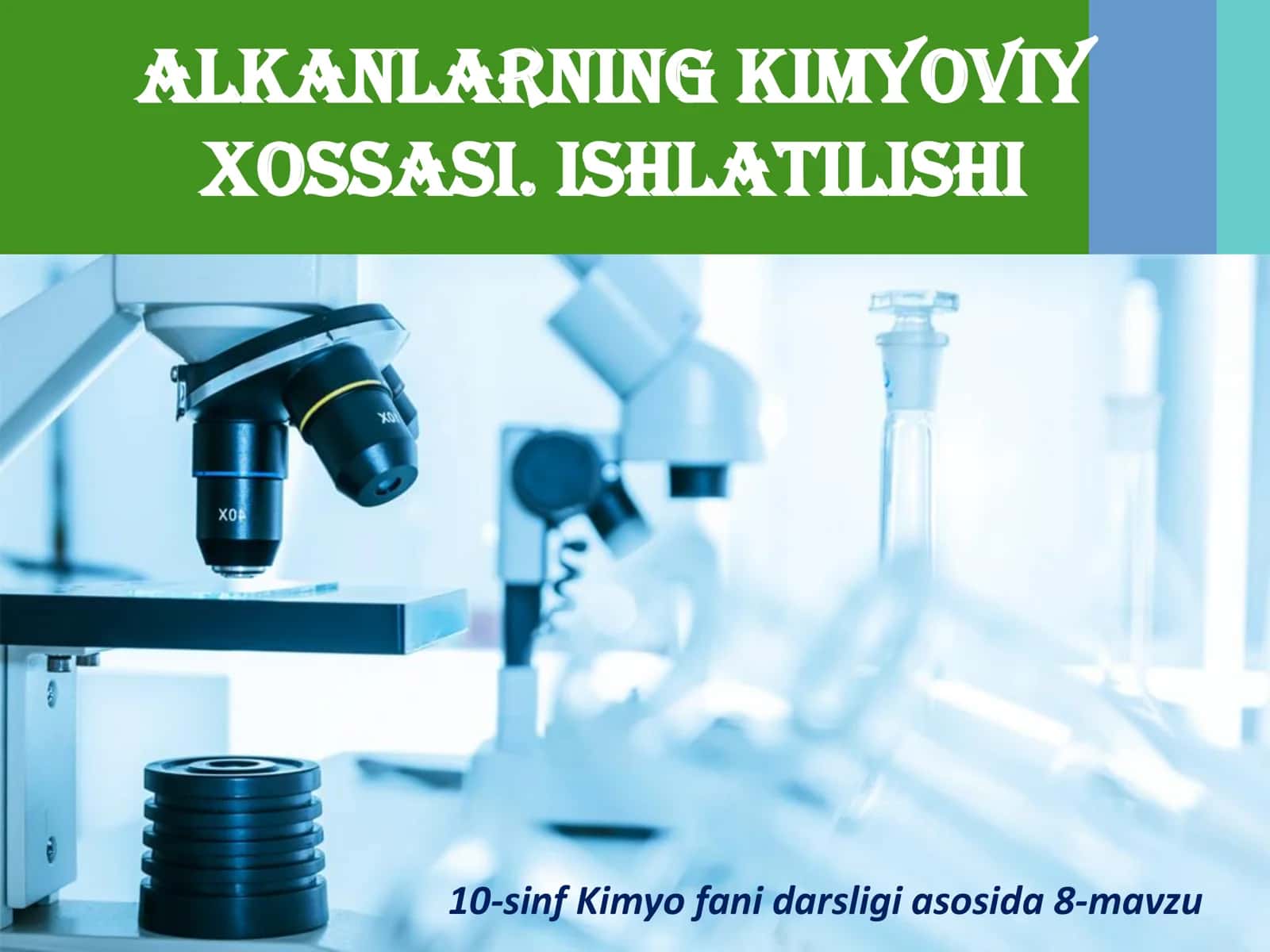 📘10-SINF KIMYO: ALKANLAR (Kimyoviy xossalari va ishlatilishi) 1