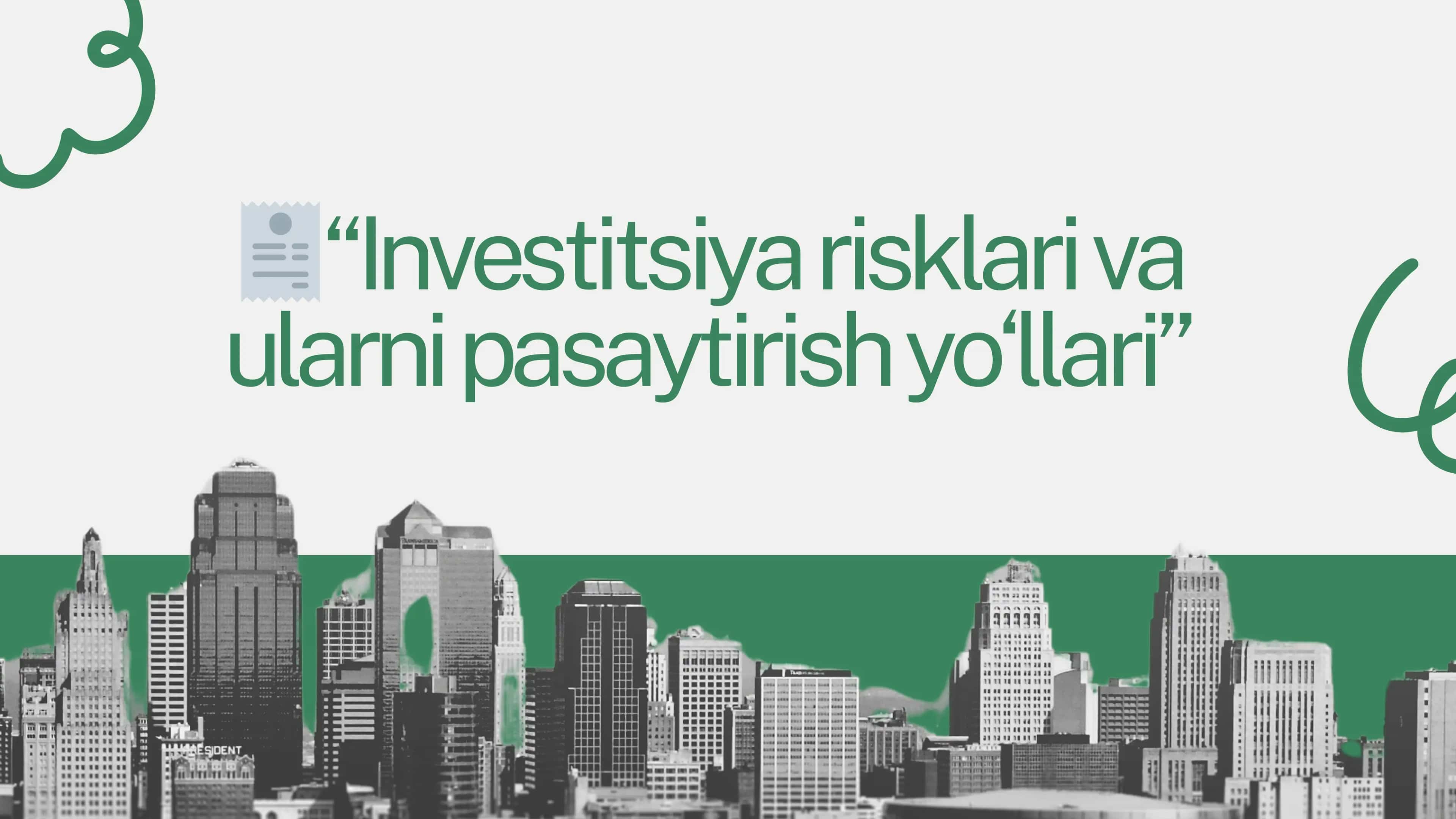 Investitsiya risklari va ularni pasaytirish yo‘llari 1
