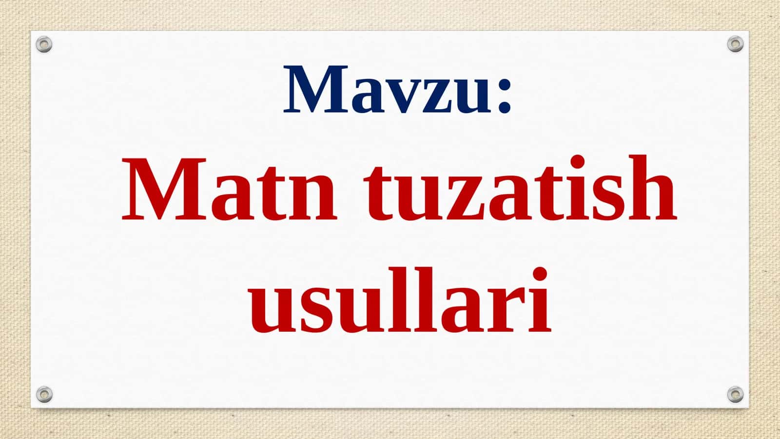 Matn tuzatish usullari 1