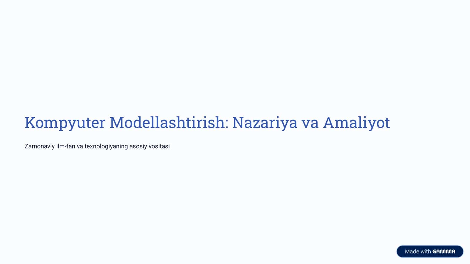 Kompyuter Modellashtirish: Nazariya va Amaliyot 1