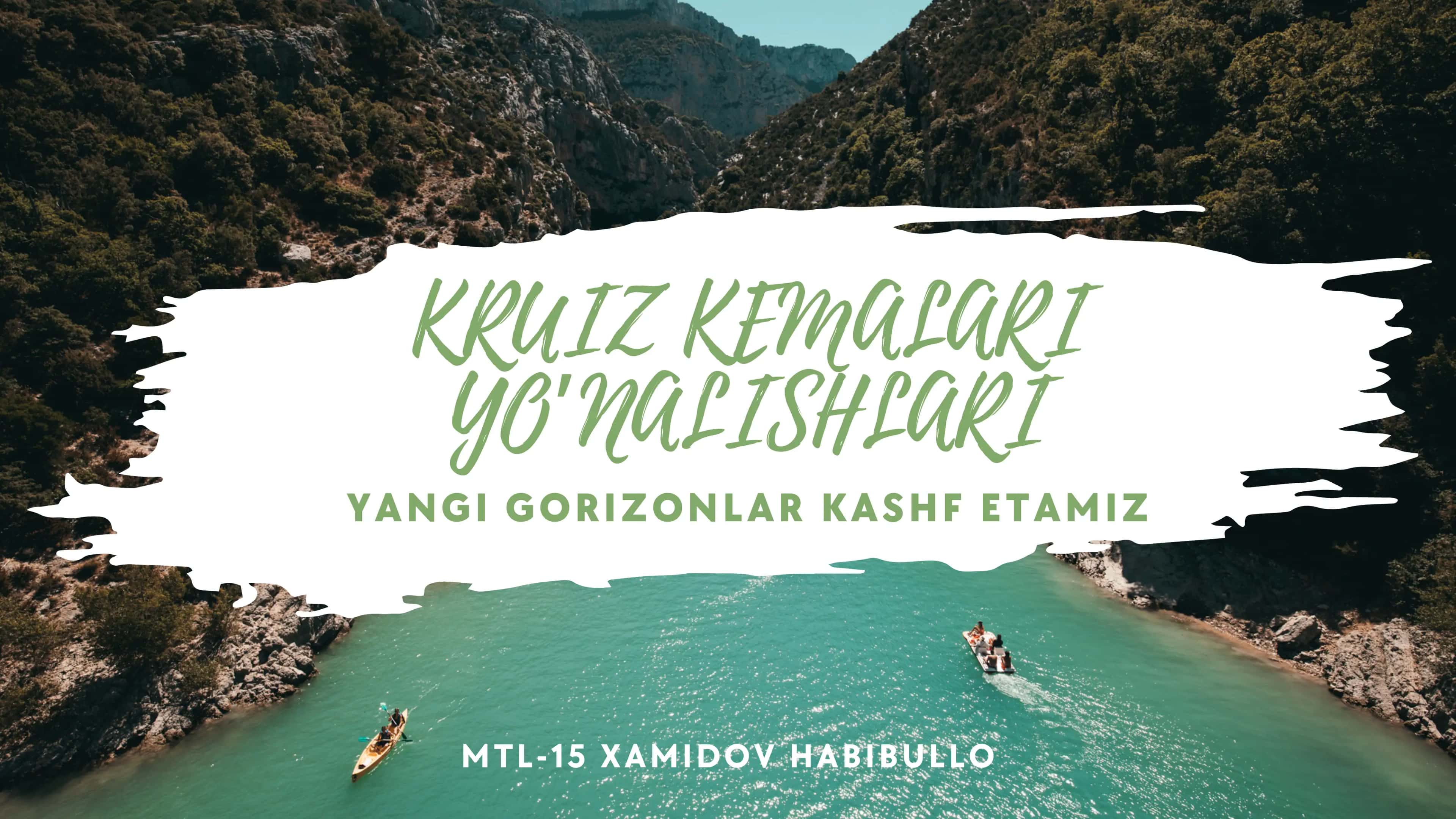 KRUIZ KEMALARI YO’NALISHLARI 1