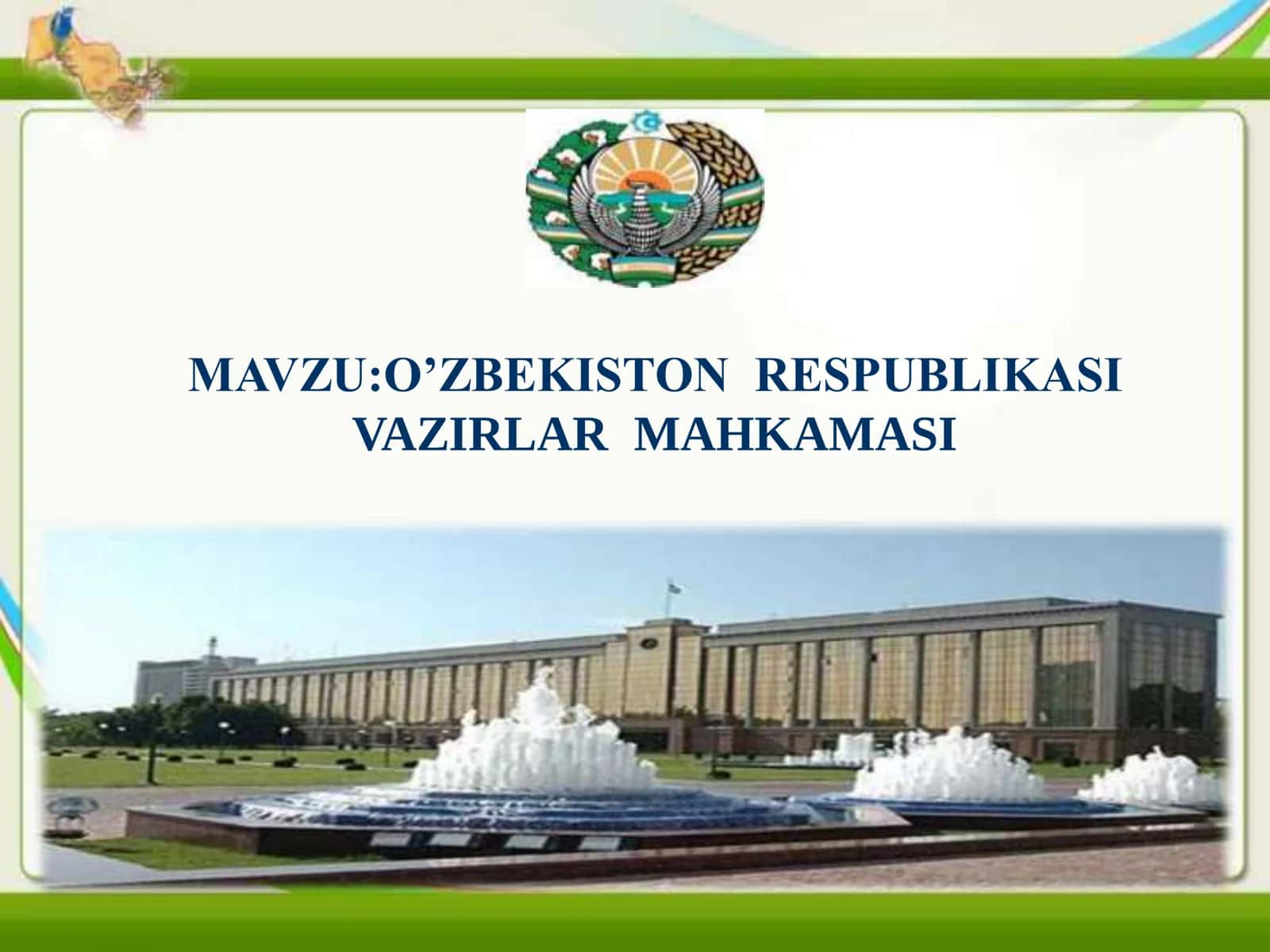 O‘zbekiston Respublikasi Vazirlar Mahkamasi 1