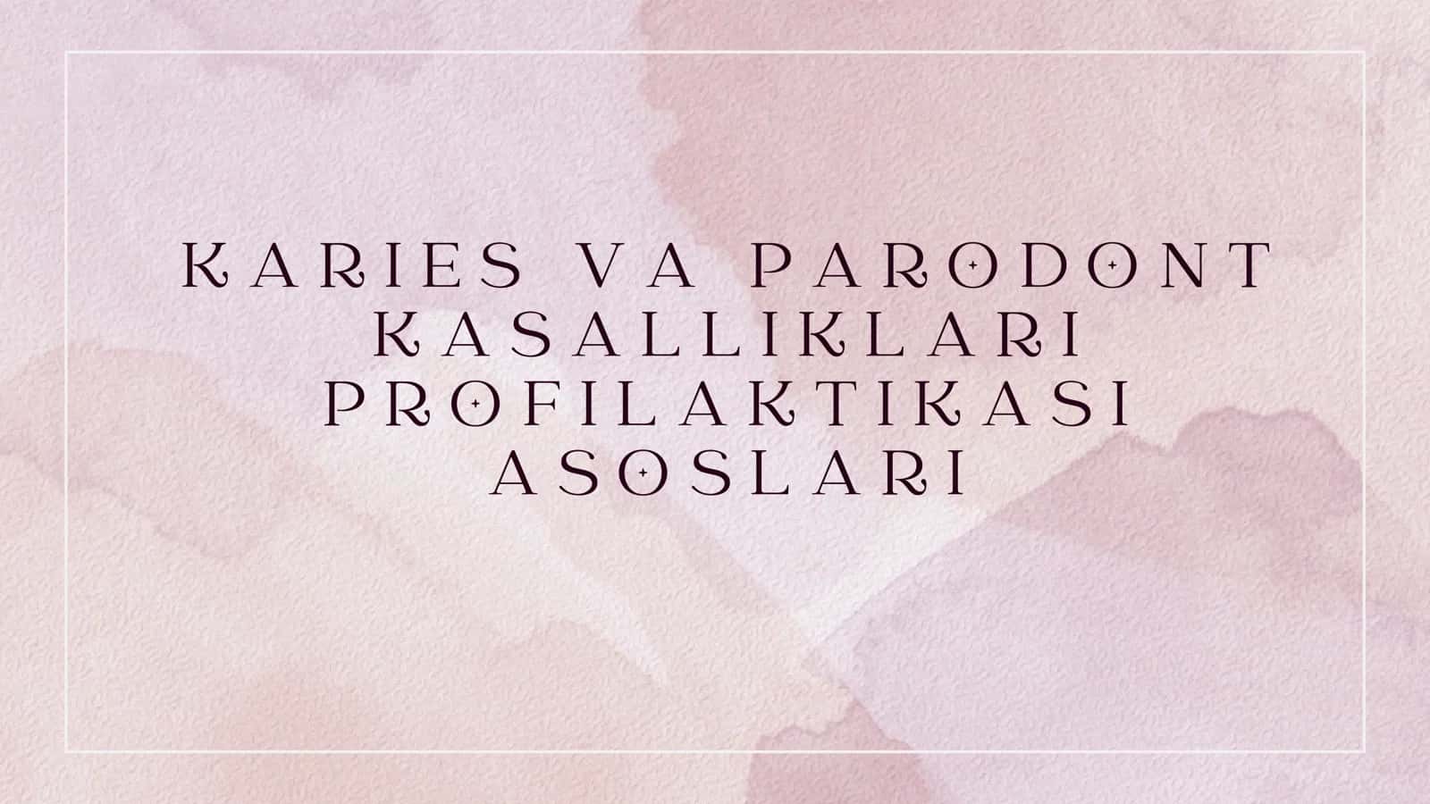 Tish kariesi profilaktikasi 1