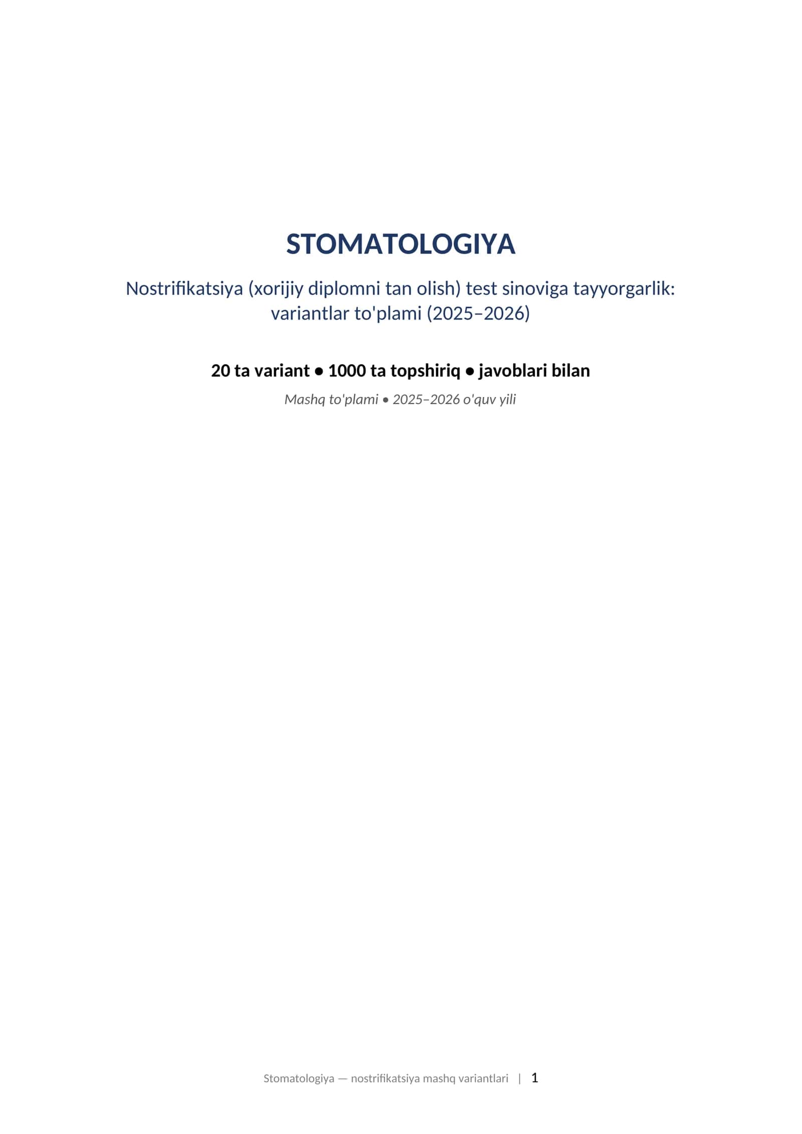 STOMATOLOGIYA Nostrifikatsiya (xorijiy diplomni tan olish) test sinoviga tayyorgarlik: variantlar to'plami (2025–2026) 1