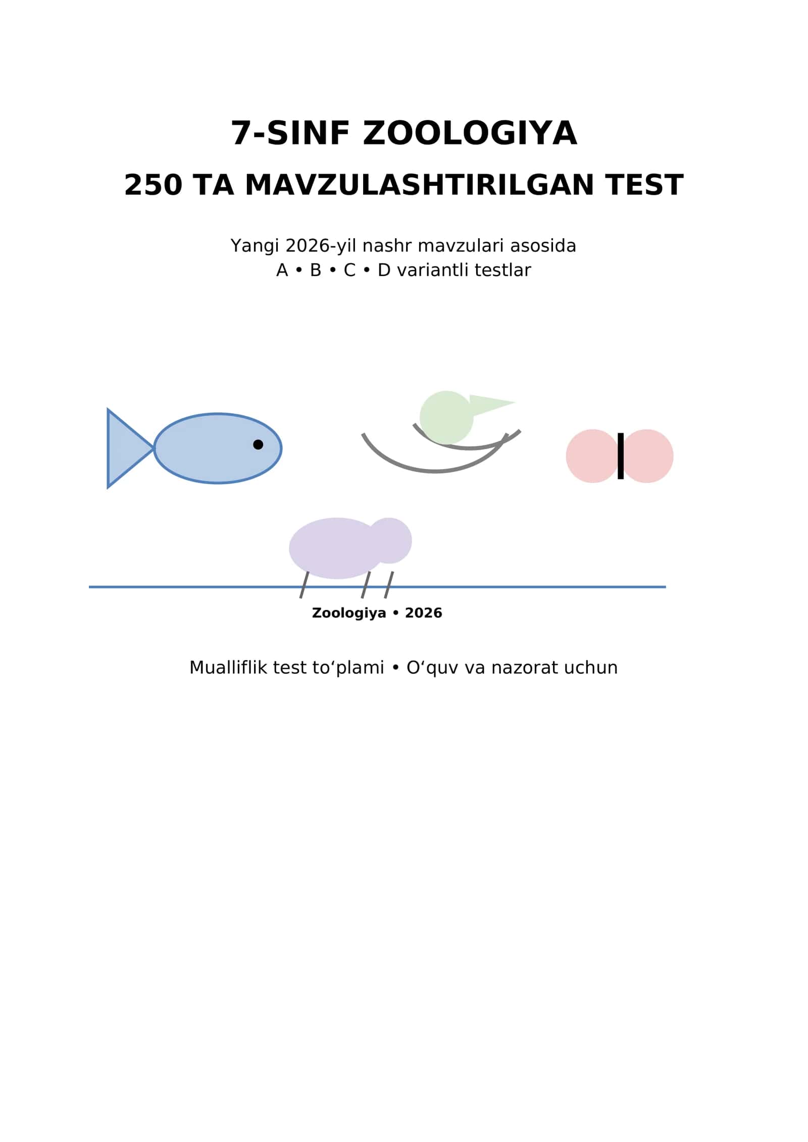 7-SINF ZOOLOGIYA Fanidan 250 mavzulashtirilgan test 1