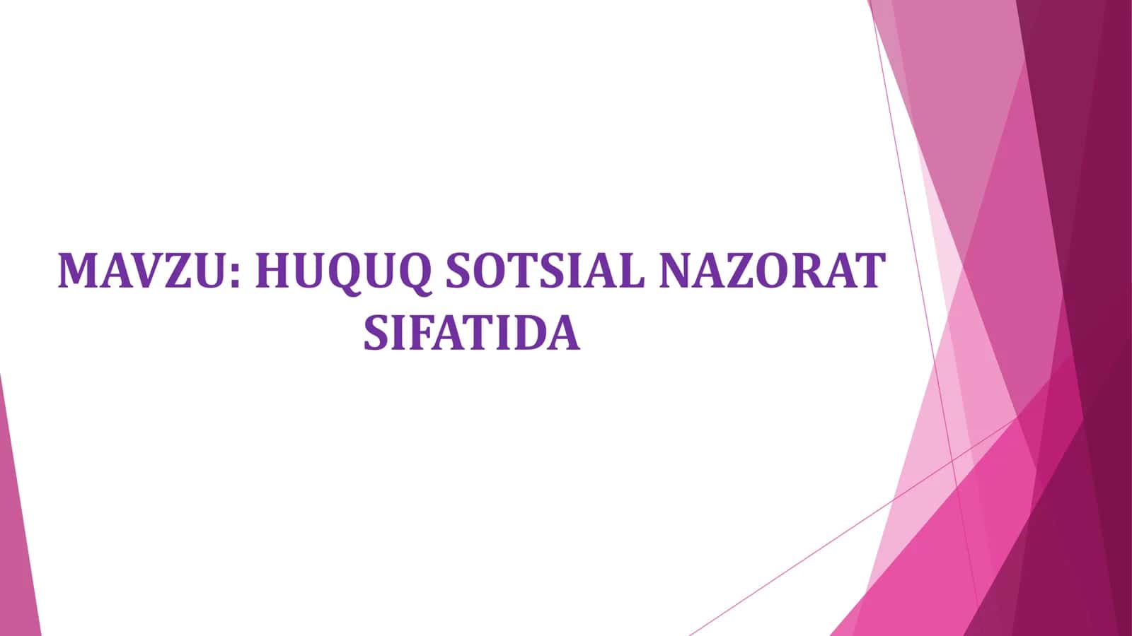 HUQUQ SOTSIAL NAZORAT SIFATIDA 1
