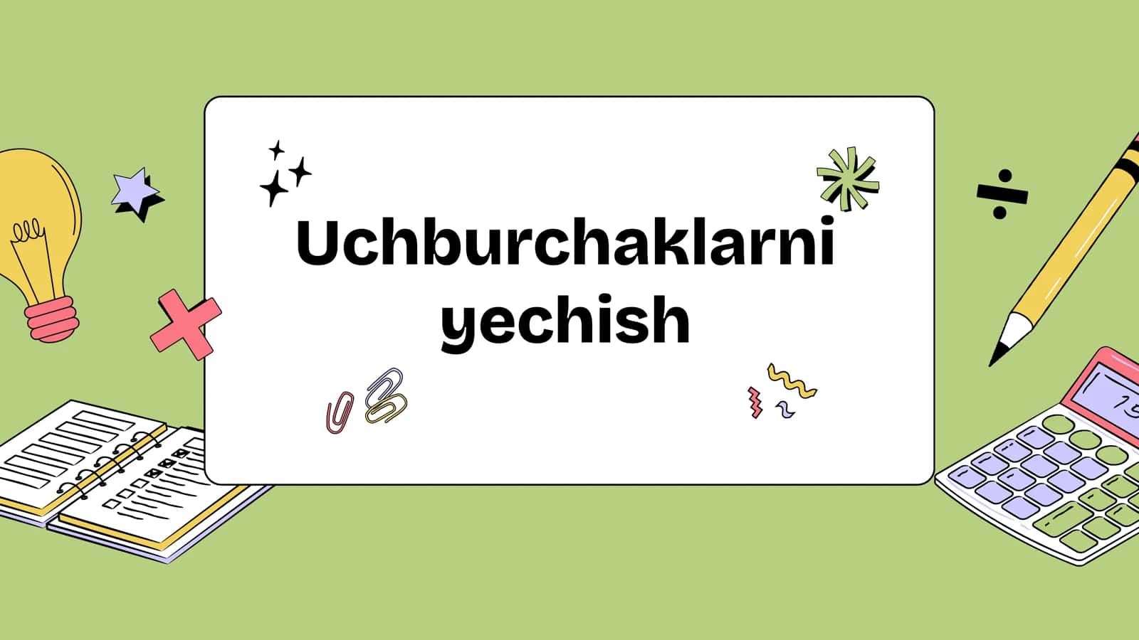 Prezentatsiya. Uchburchaklar mavzusi. 1