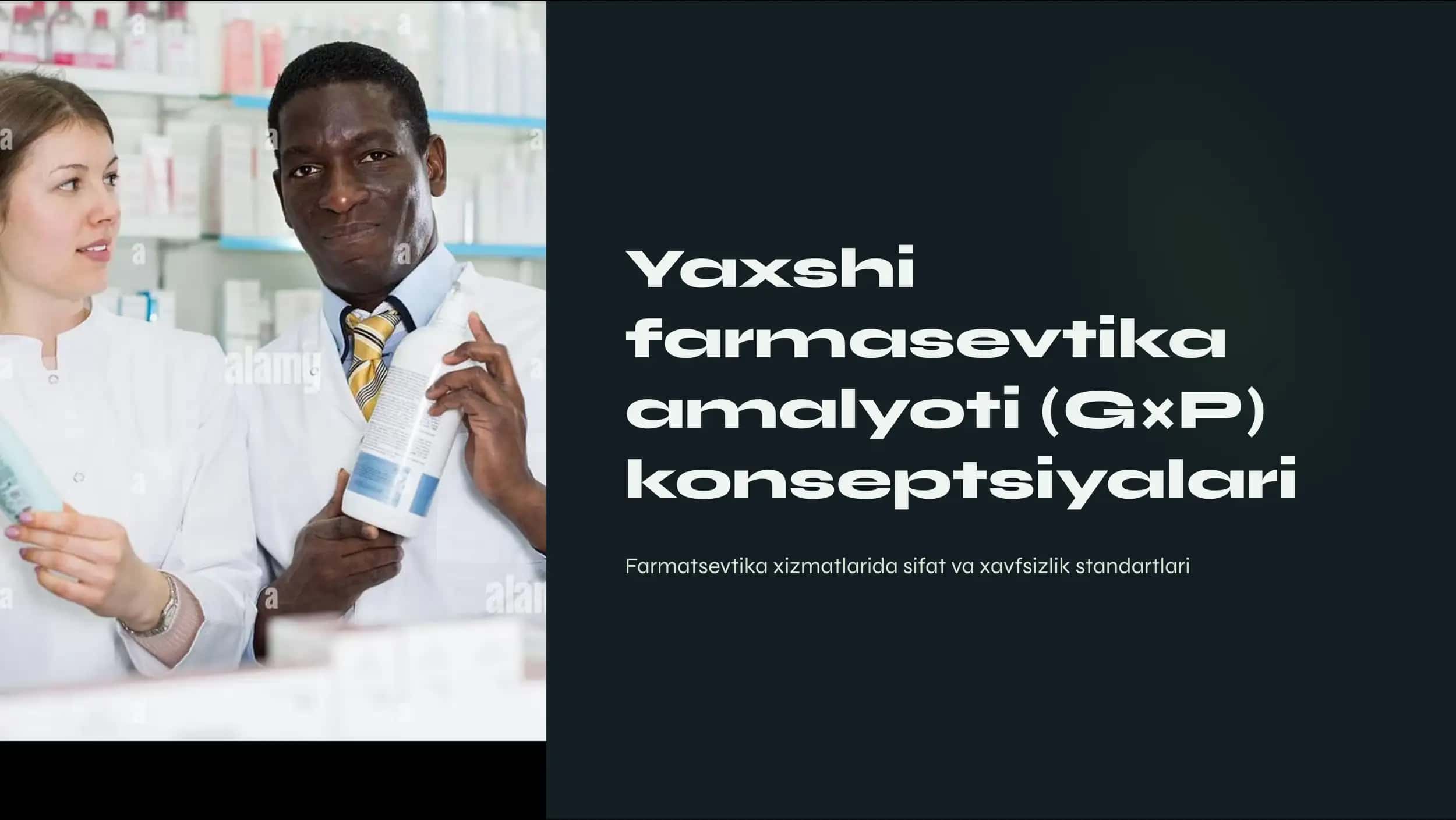 Yaxshi farmasevtika amalyoti (G×P) konseptsiyagalari 1