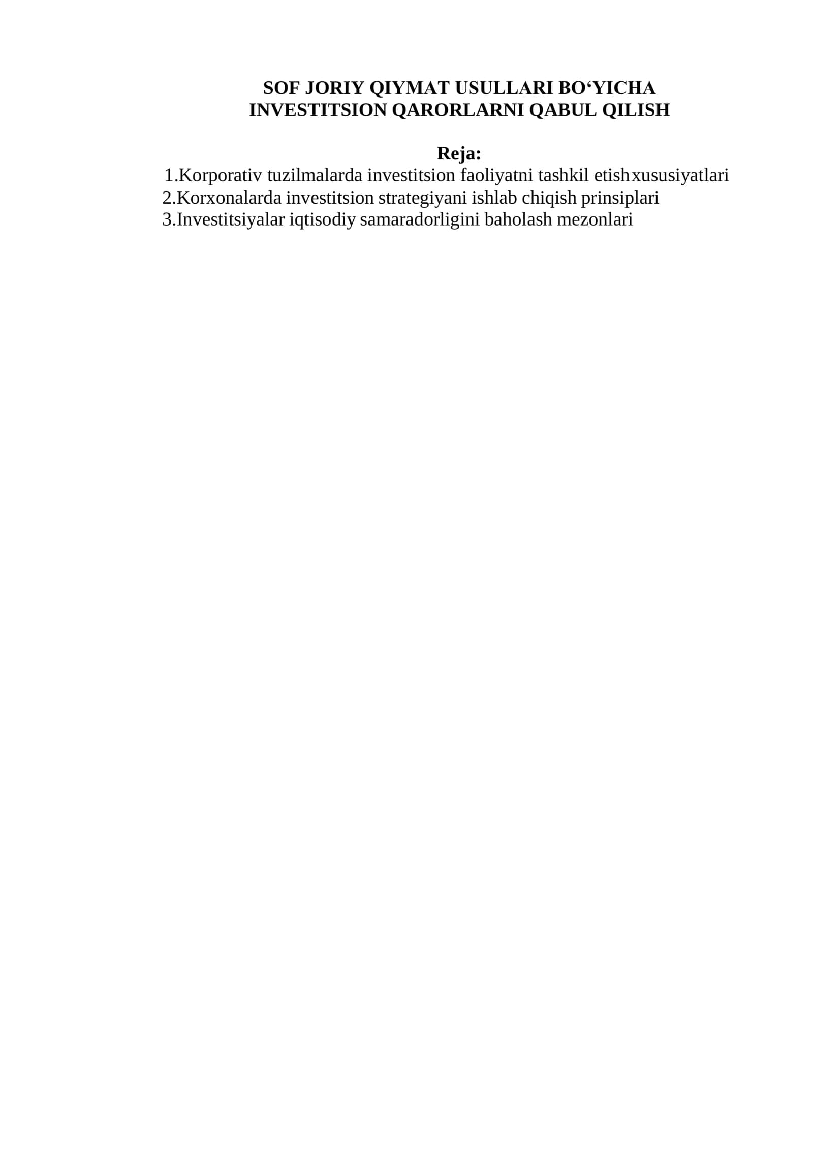 SOF JORIY QIYMAT USULLARI BOʻYICHA INVESTITSION QARORLARNI QABUL QILISH 1
