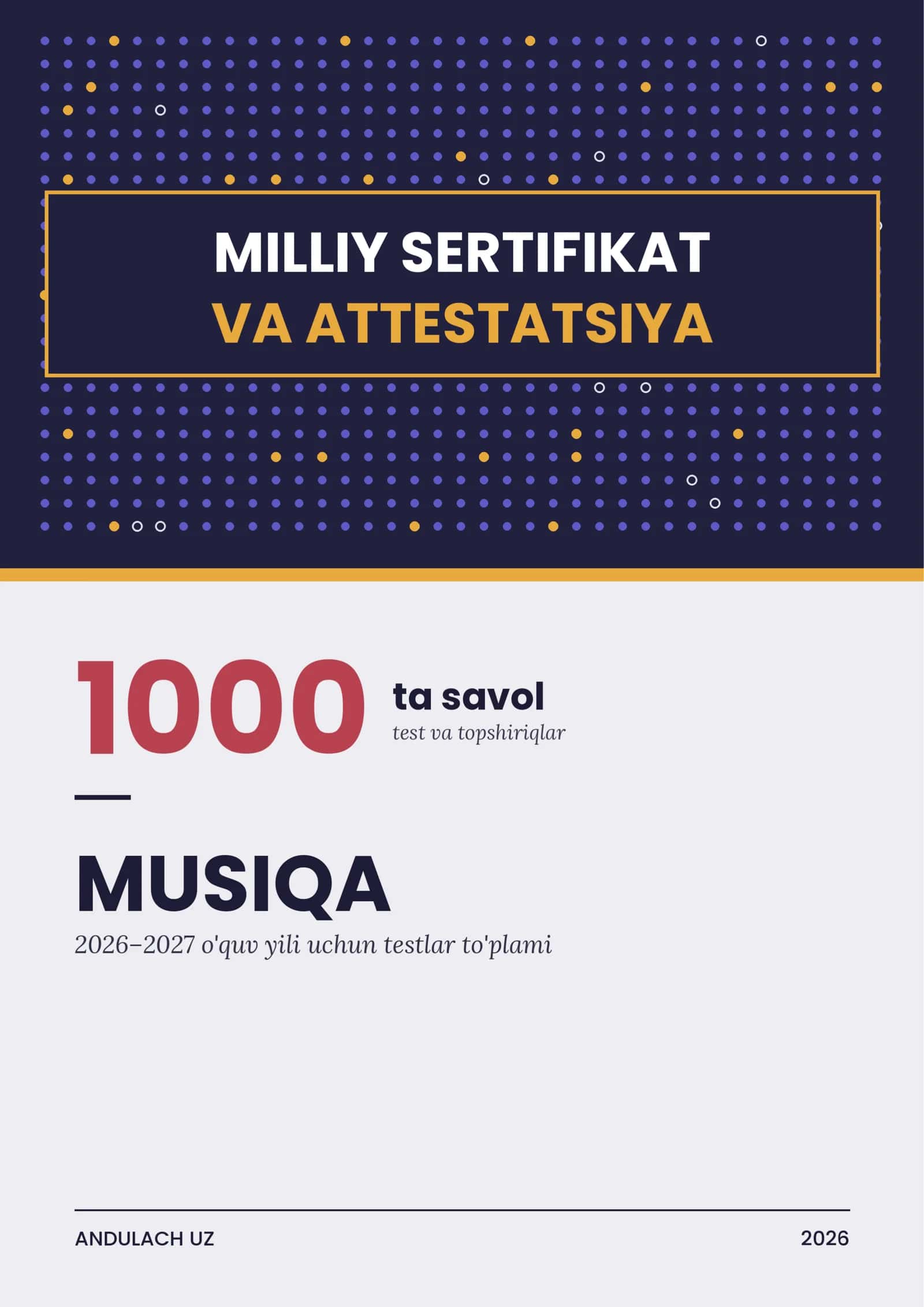 Musiqa fanidan Milliy sertifikat va Attestatsiya savollari va testlar. 1000 ta javoblari. 1