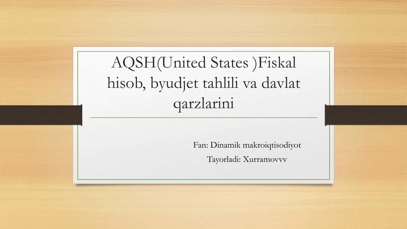 AQSH(United States )Fiskal hisob, byudjet tahlili va davlat qarzlarini 1