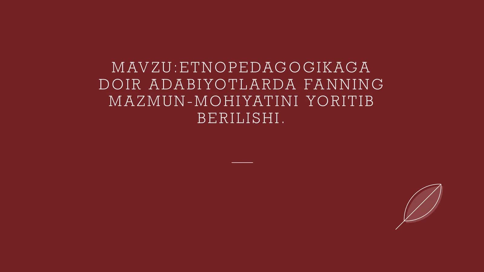 Etnopedagogikaga doir adabiyotlarda fanning mazmun mohiyatining yoritib berilishi 1