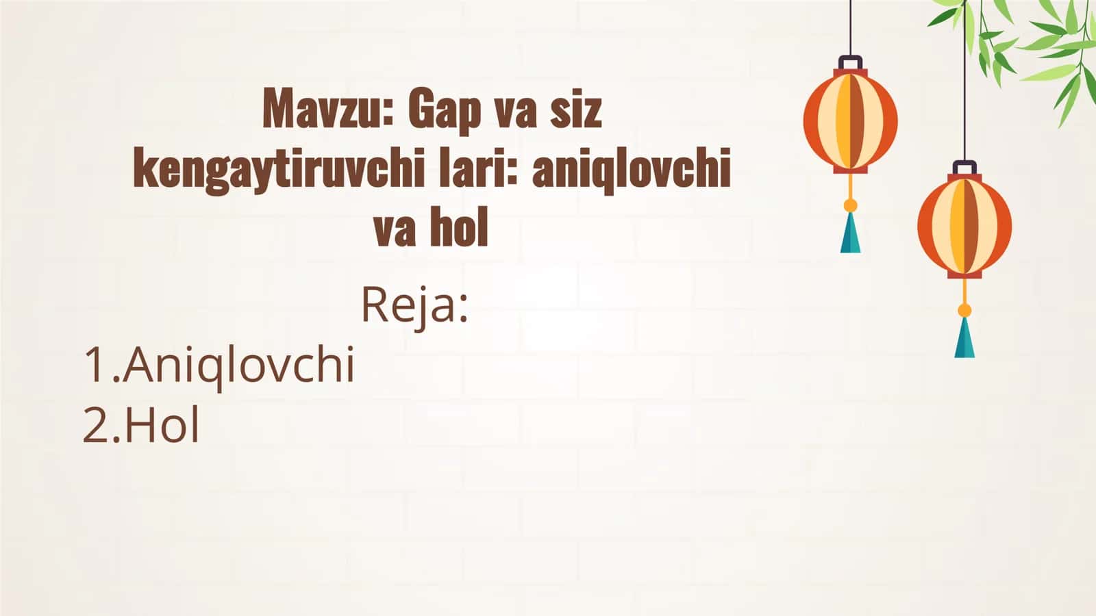 Gap va siz kengaytiruvchi lari aniqlovchi va hol 1