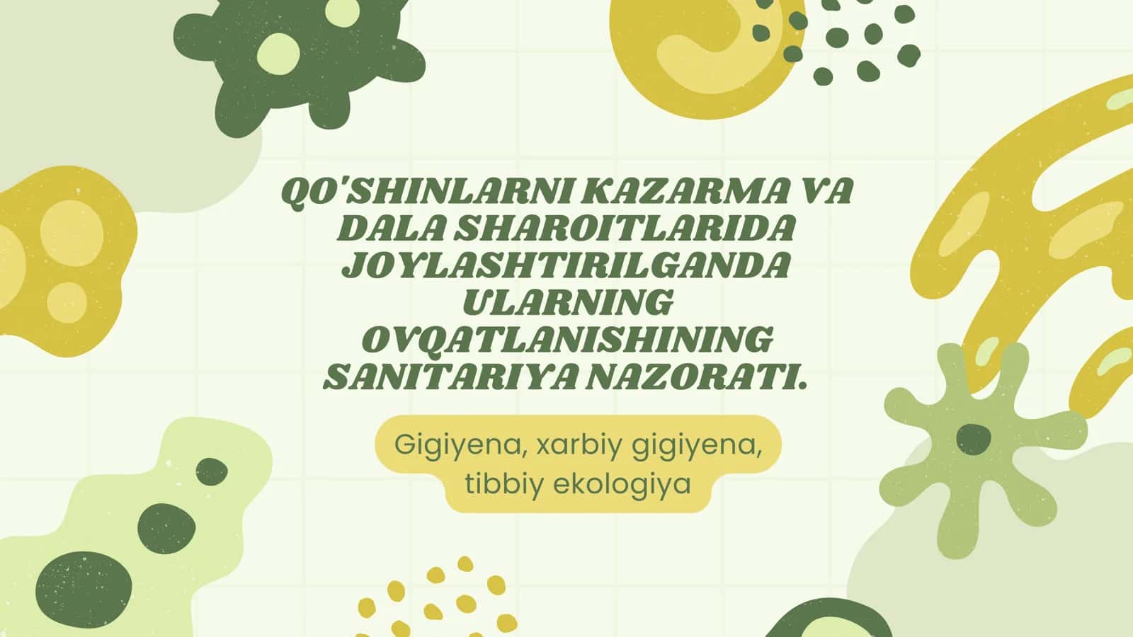 QO'SHINLARNI KAZARMA VA DALA SHAROITLARIDA JOYLASHTIRILGANDA ULARNING OVQATLANISHINING SANITARIYA NAZORATI 1
