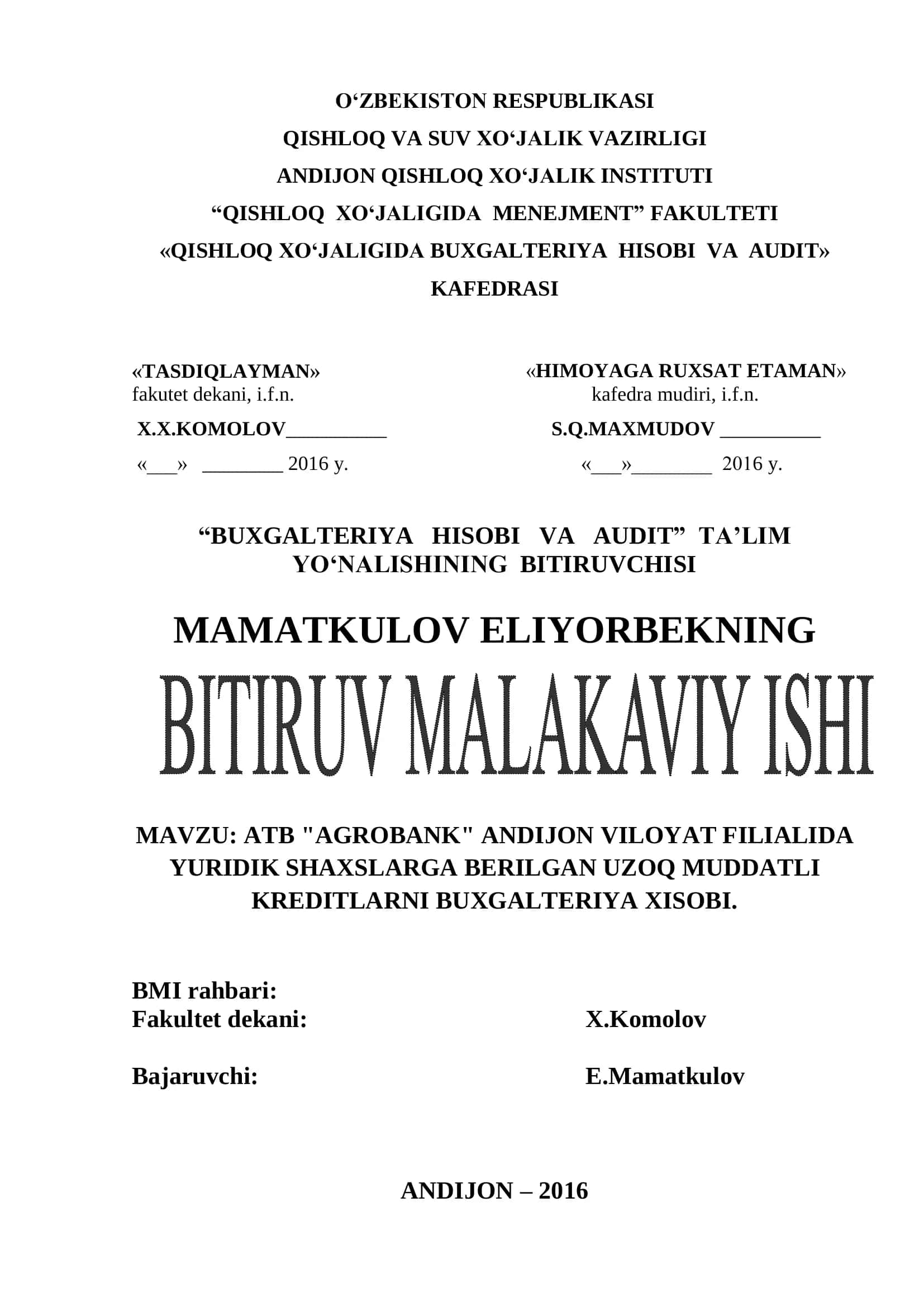 ATB "AGROBANK" ANDIJON VILOYAT FILIALIDA YURIDIK SHAXSLARGA BERILGAN UZOQ MUDDATLI KREDITLARNI BUXGALTERIYA XISOBI 1