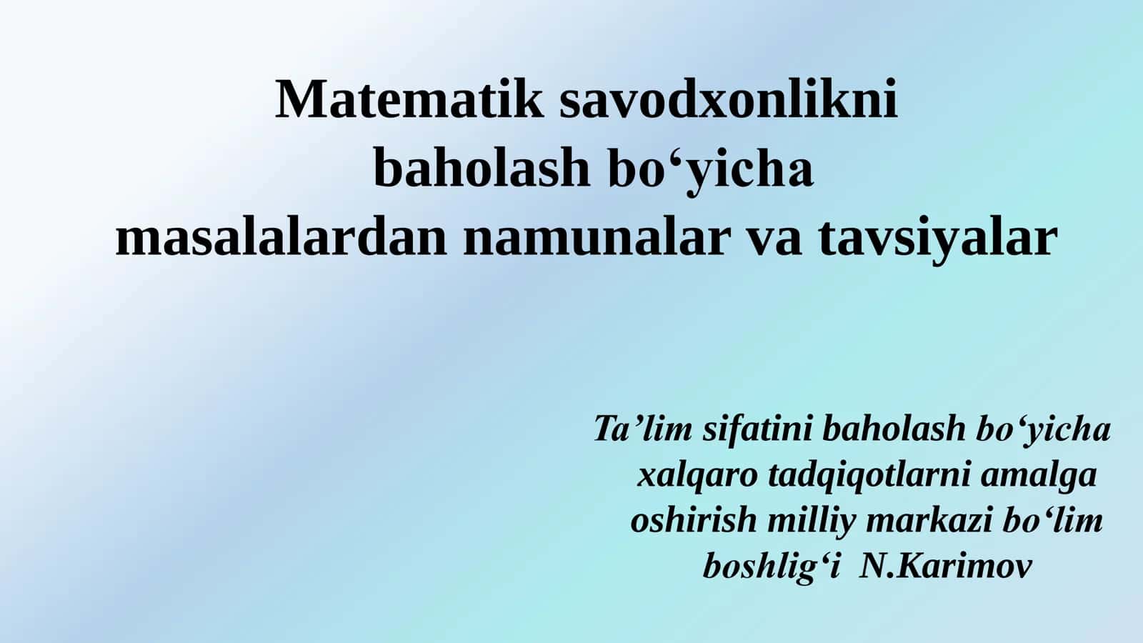 Matematik savodxonlikni baholash bo‘yicha masalalardan namunalar va tavsiyalar 1