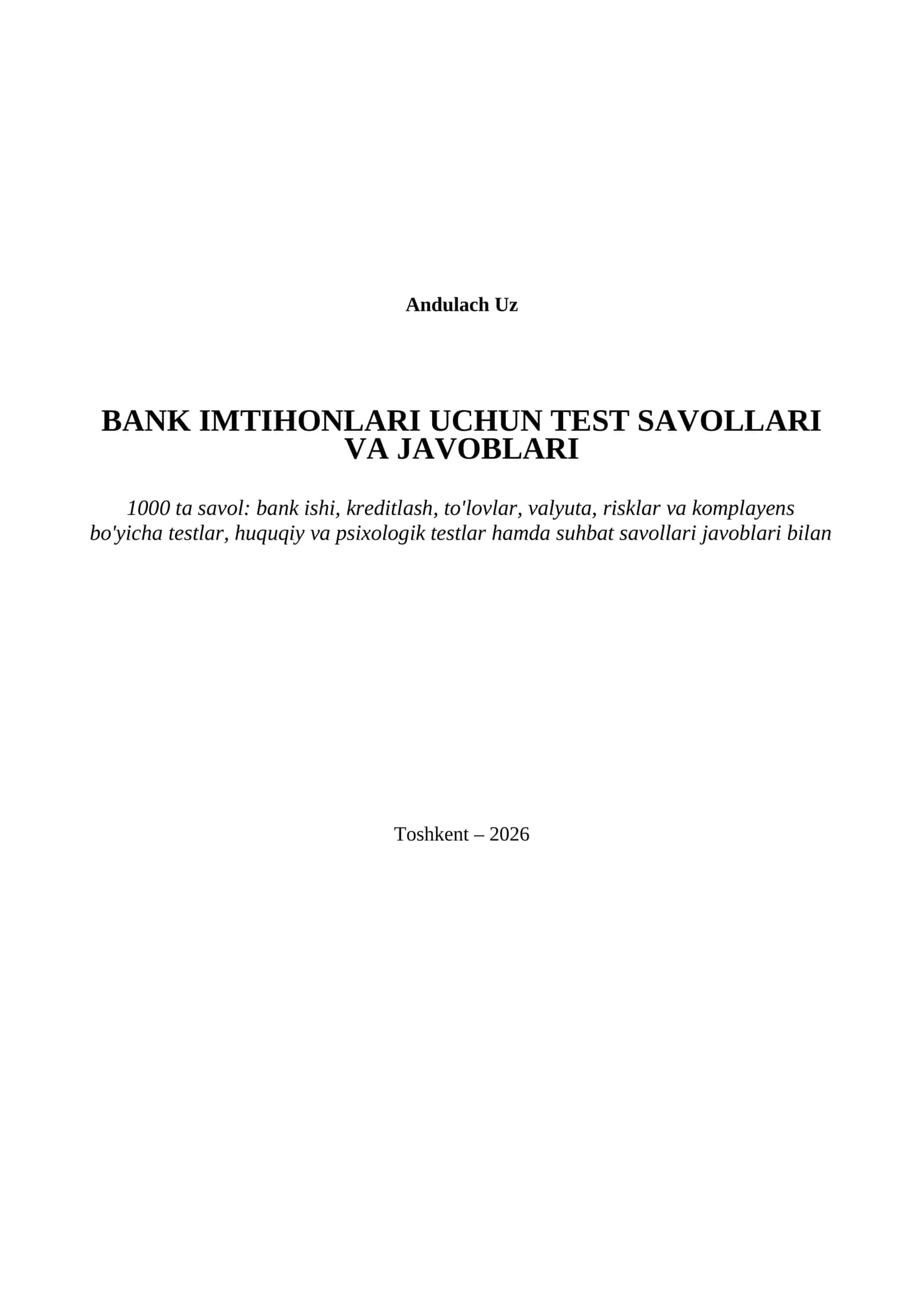 BANK IMTIHONLARI UCHUN TEST SAVOLLARI VA JAVOBLARI. Bank boshqaruv akademiyasi. 1000 savol 1