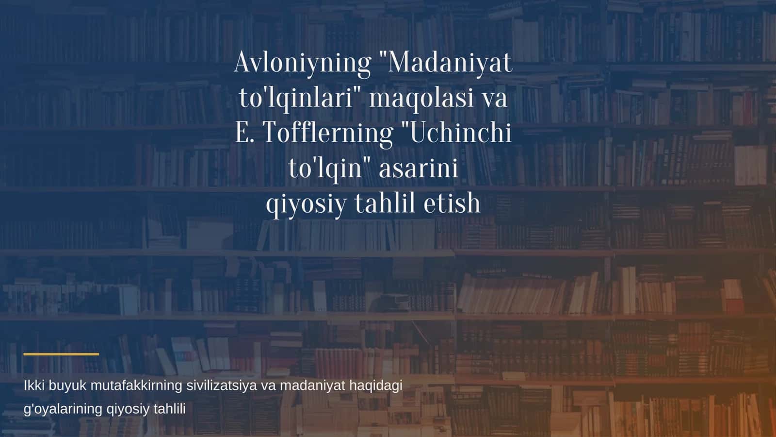 Avloniy va Toffler_ Qiyosiy Tahlil 1