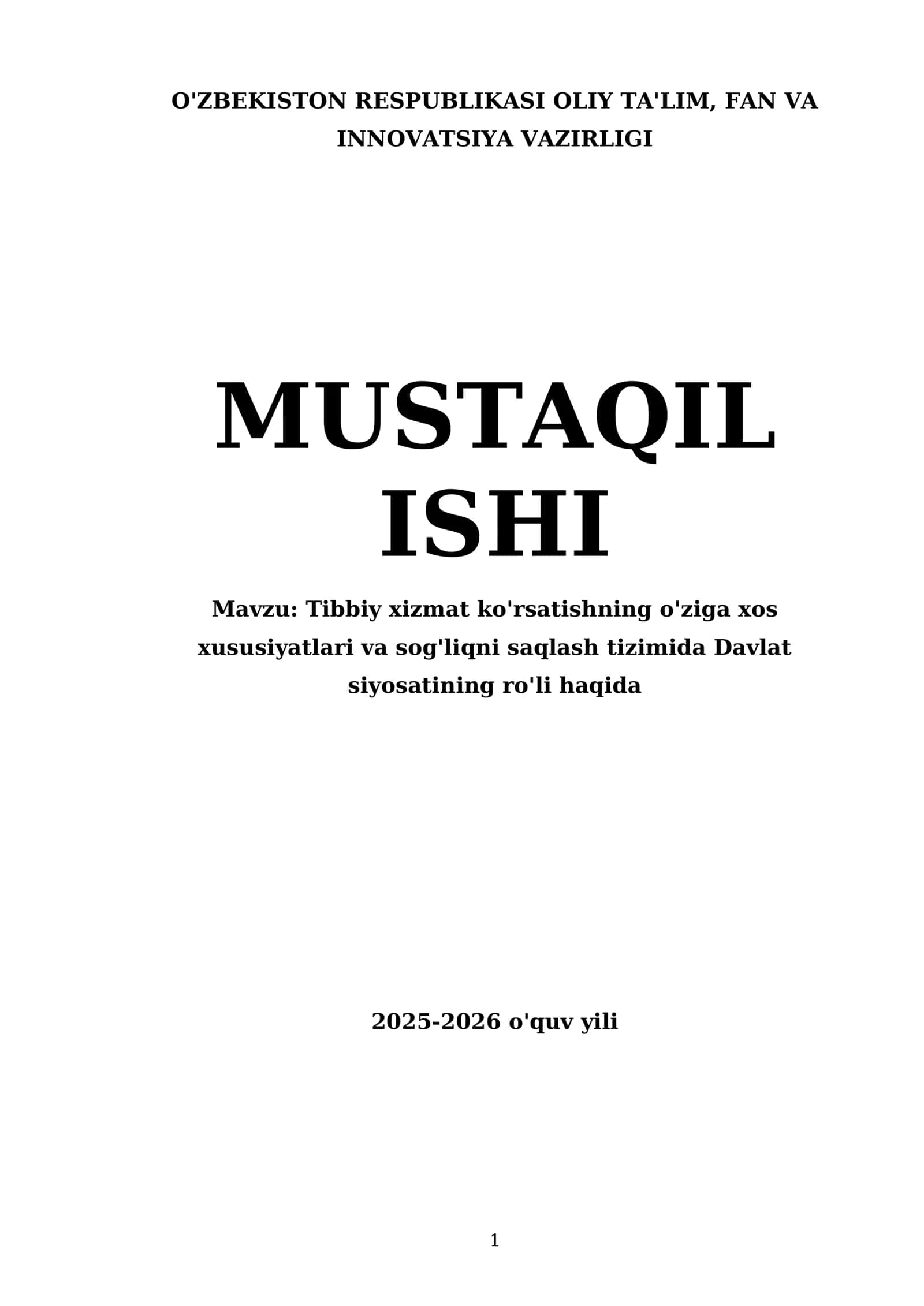 Tibbiy xizmat ko'rsatishning o'ziga xos xususiyatlari va sog'liqni saqlash tizimida Davlat siyosatining ro'li haqida 1