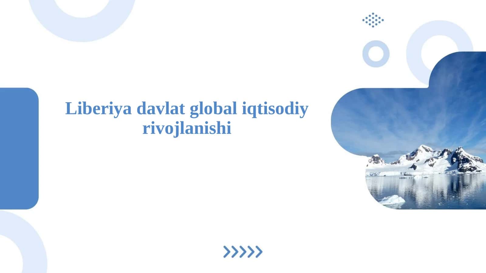 Liberiya davlat global iqtisodiy rivojlanishi 1