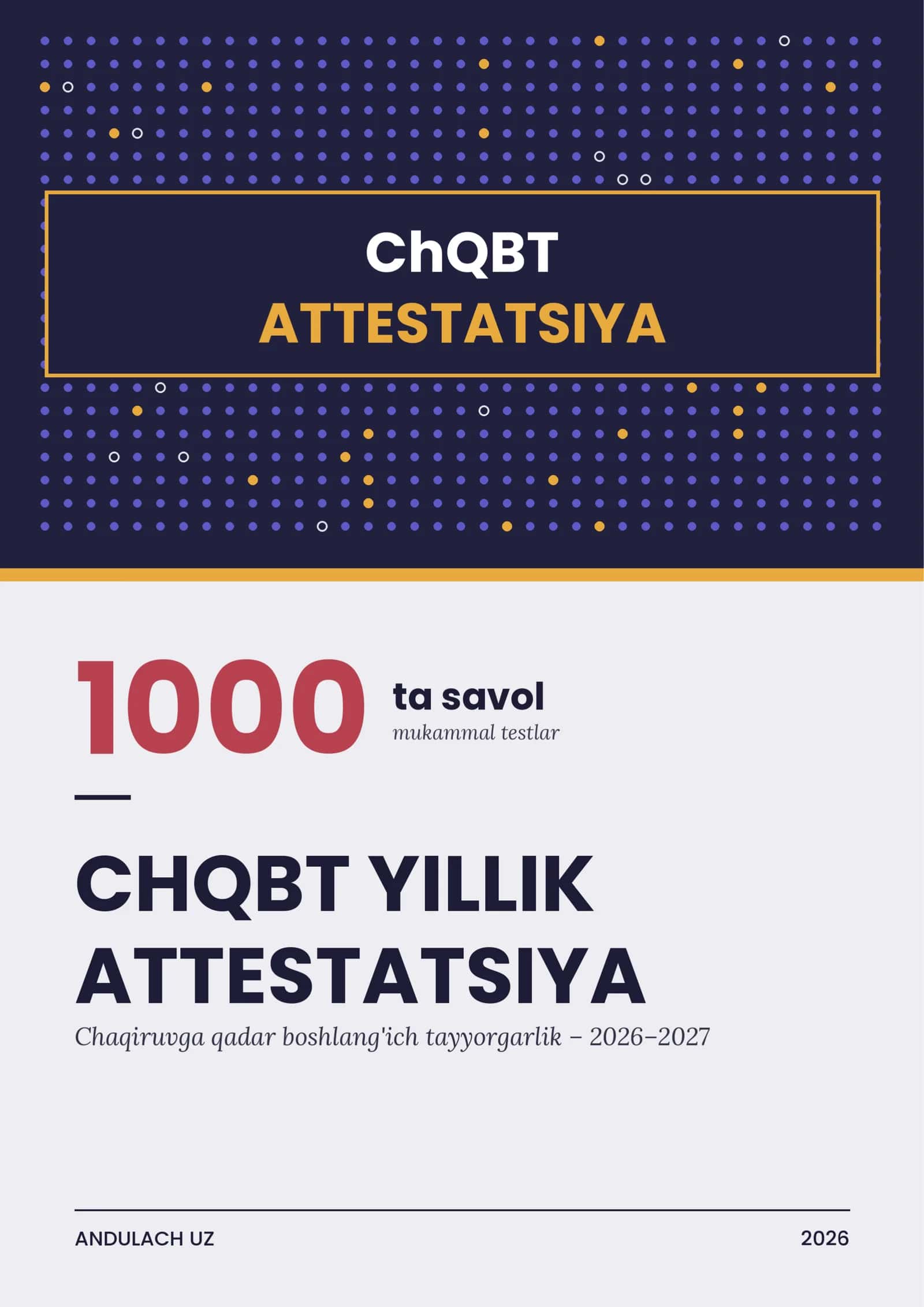 CHQBT yillik attestatsiya 1000 ta savol va javoblar. Chaqiruvga qadar tayyorgarlik uchun attestatsiya savollari 1
