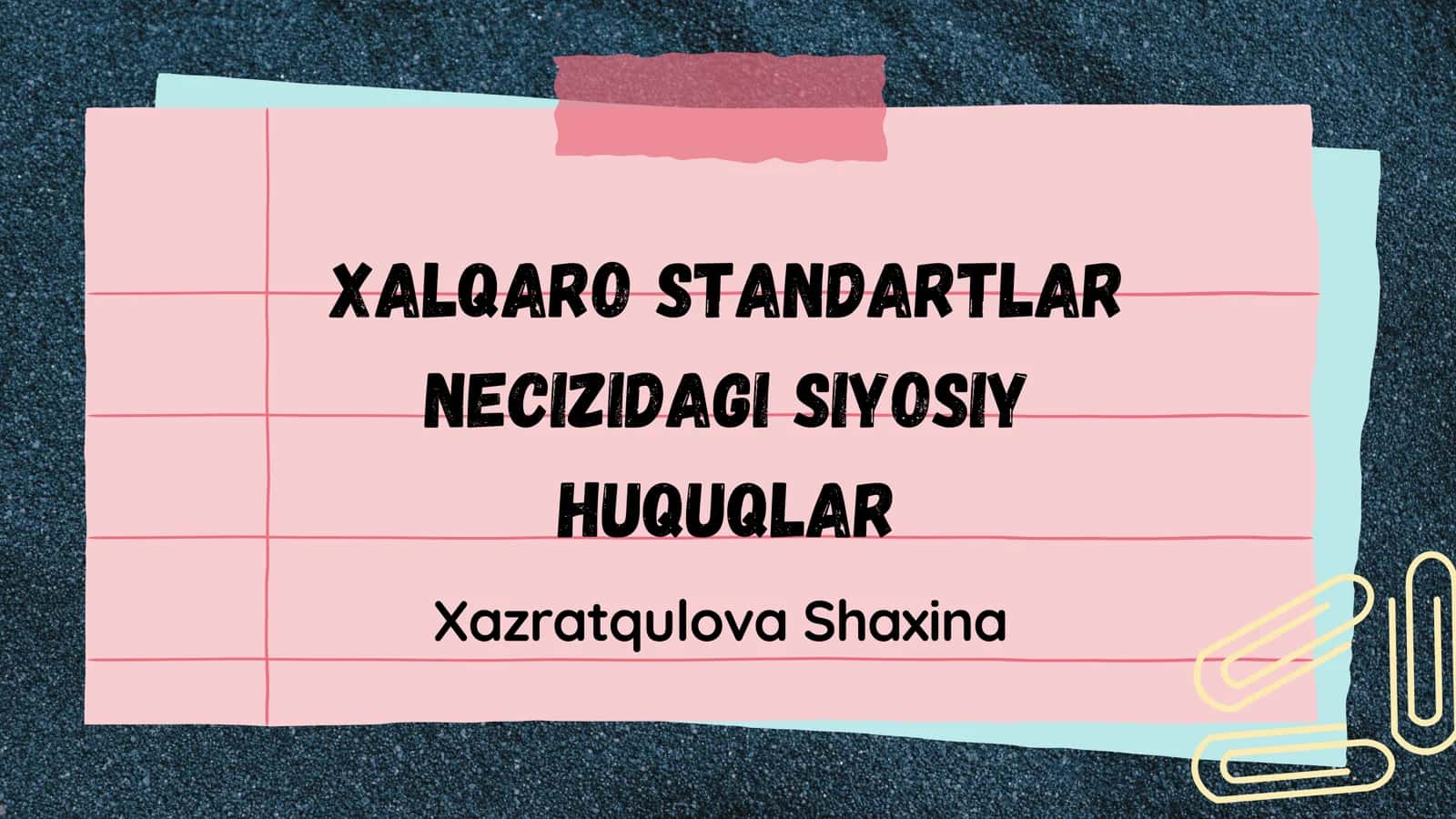 Xalqaro standartlar negizidagi siyosiy huquqlar 1