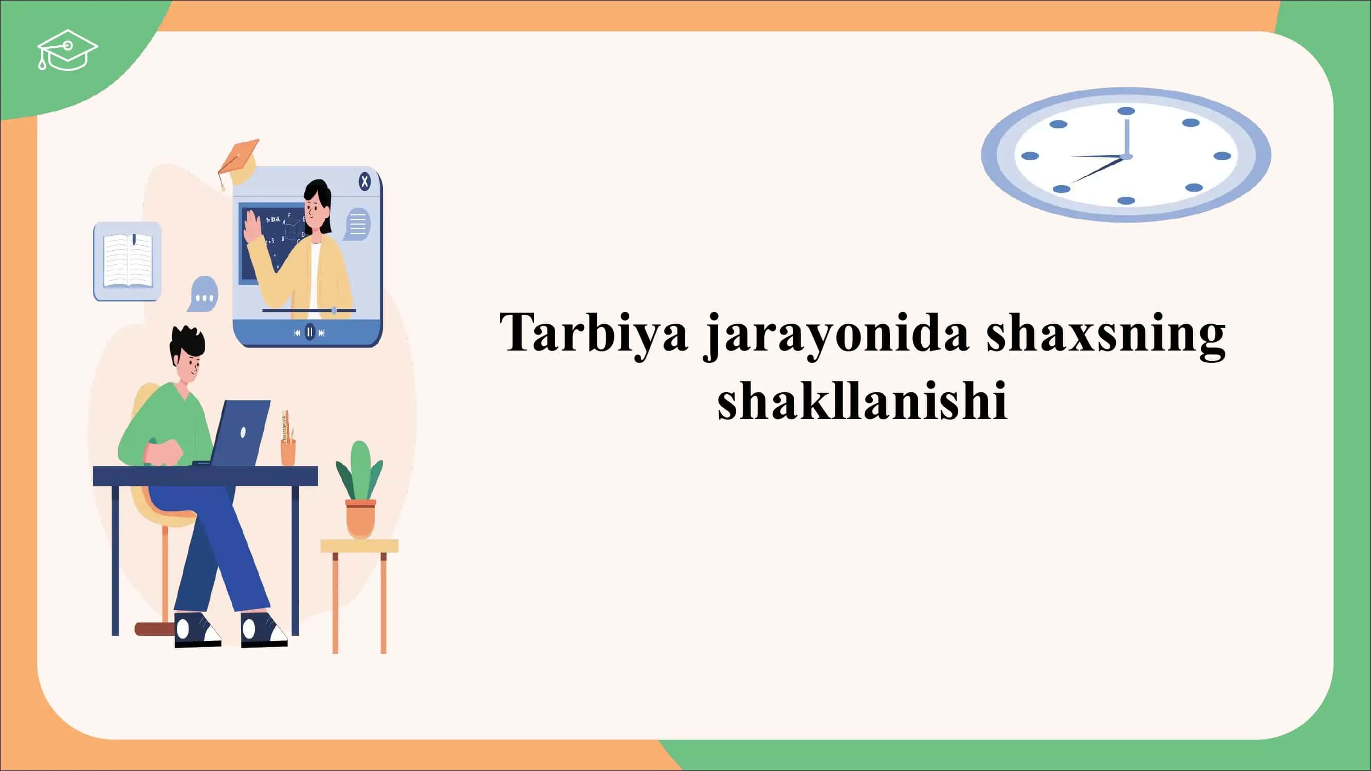 Tarbiya va shakllanish 1