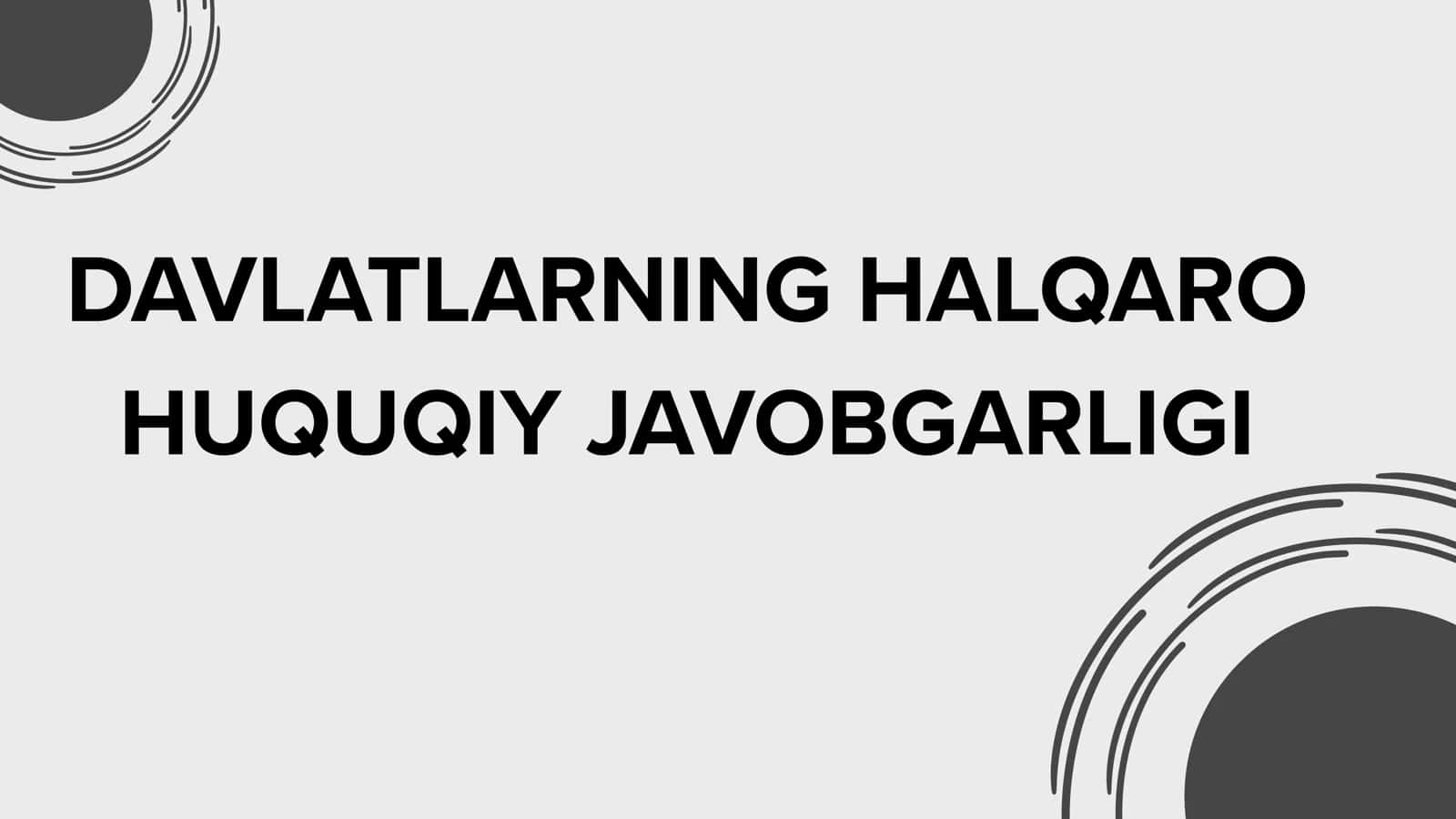 DAVLATLARNING HALQARO HUQUQIY JAVOBGARLIGI 1