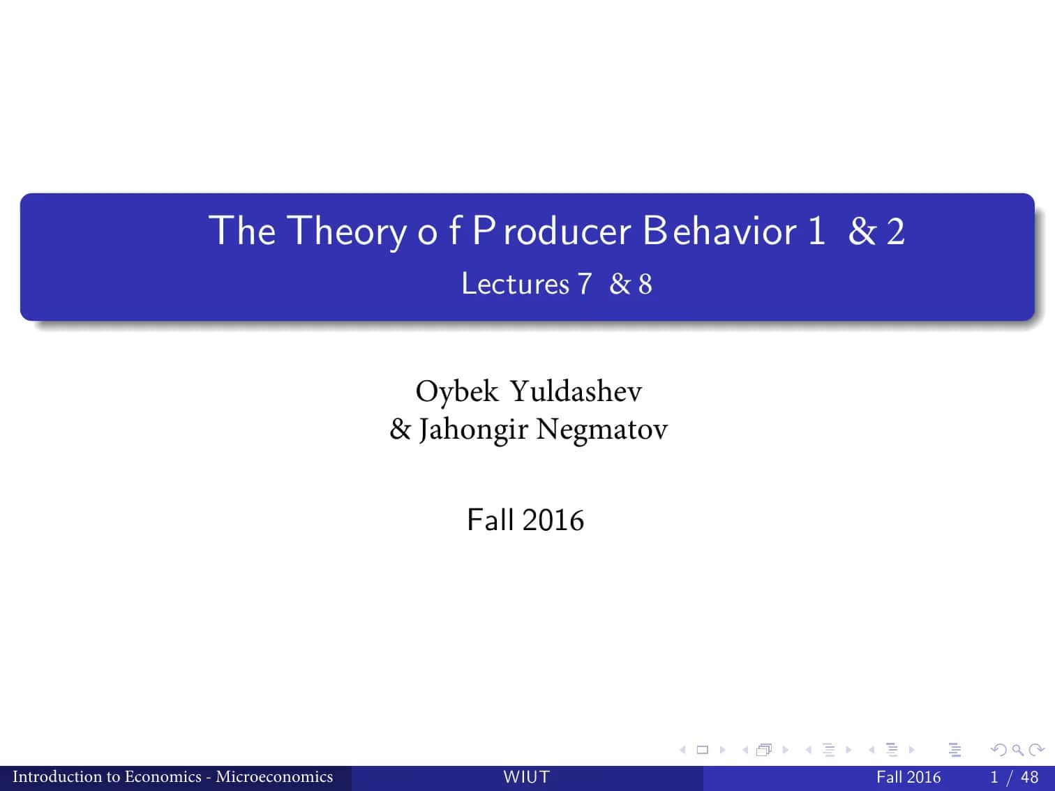 The Theory of Producer Behavior 1 & 2 1