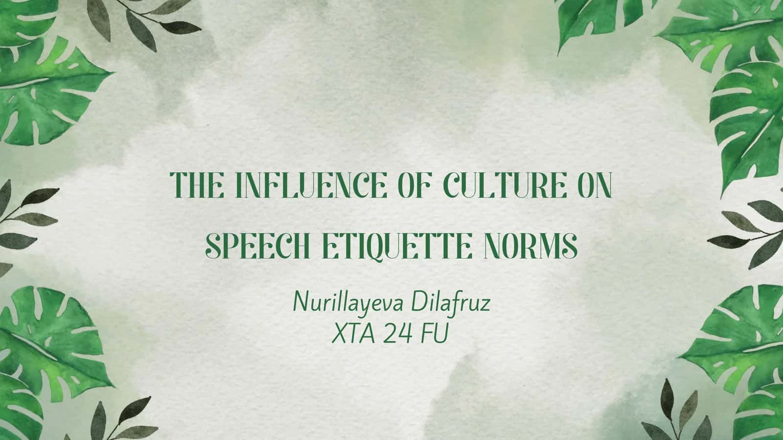 THE INFLUENCE OF CULTURE ON SPEECH ETIQUETTE NORMS 1