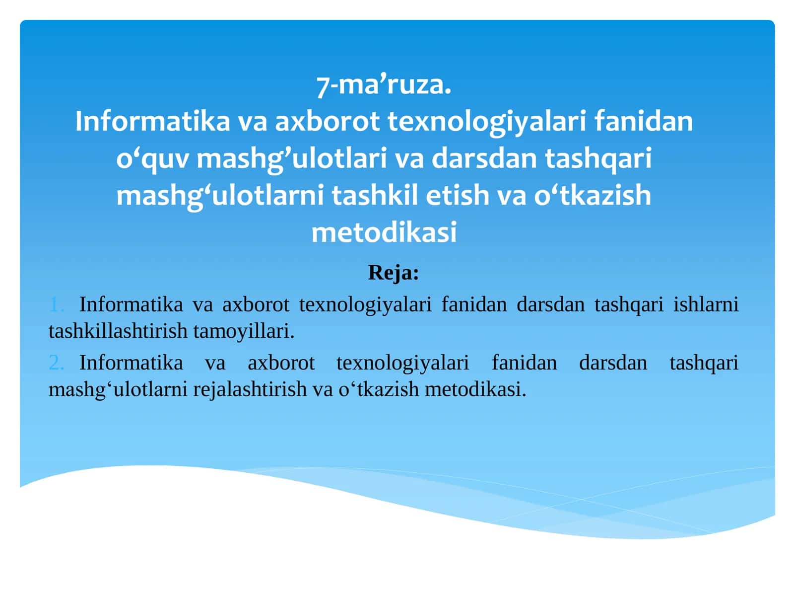 Informatika va axborot texnologiyalari fanidan o‘quv mashg’ulotlari va darsdan tashqari mashg’ulotlarni tashkil etish va o‘tkazish metodikasi 1