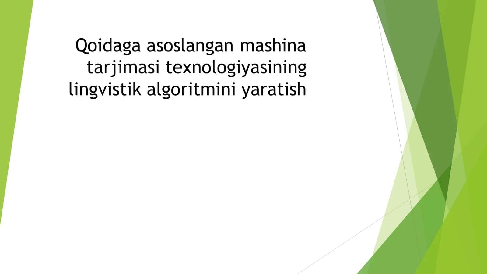 Qoidaga asoslangan mashina tarjimasi texnologiyasining lingvistik algoritmini yaratish 1