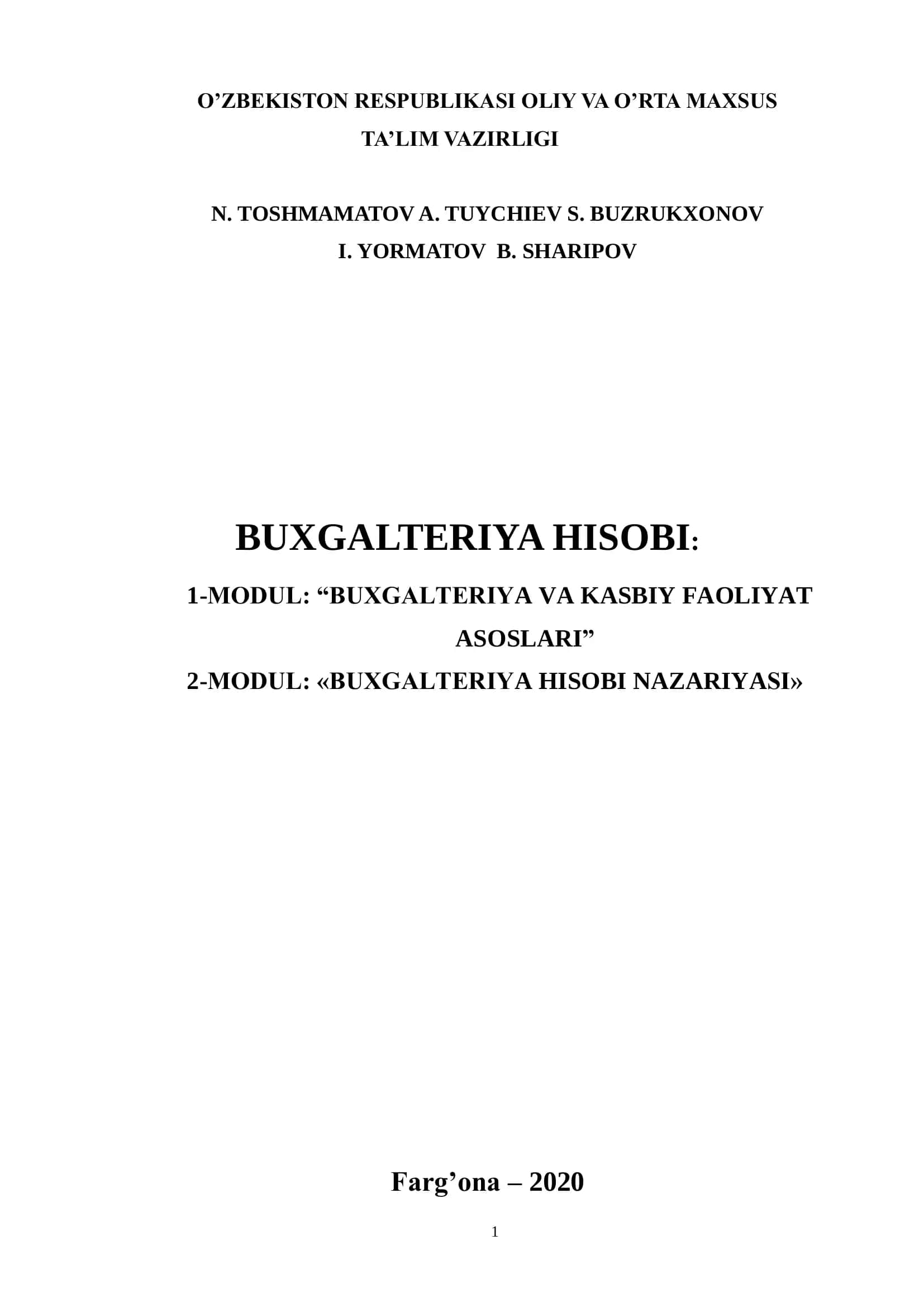 BUXGALTERIYA HISOBI: 1-MODUL: “BUXGALTERIYA VA KASBIY FAOLIYAT ASOSLARI” 2-MODUL: «BUXGALTERIYA HISOBI NAZARIYASI» 1