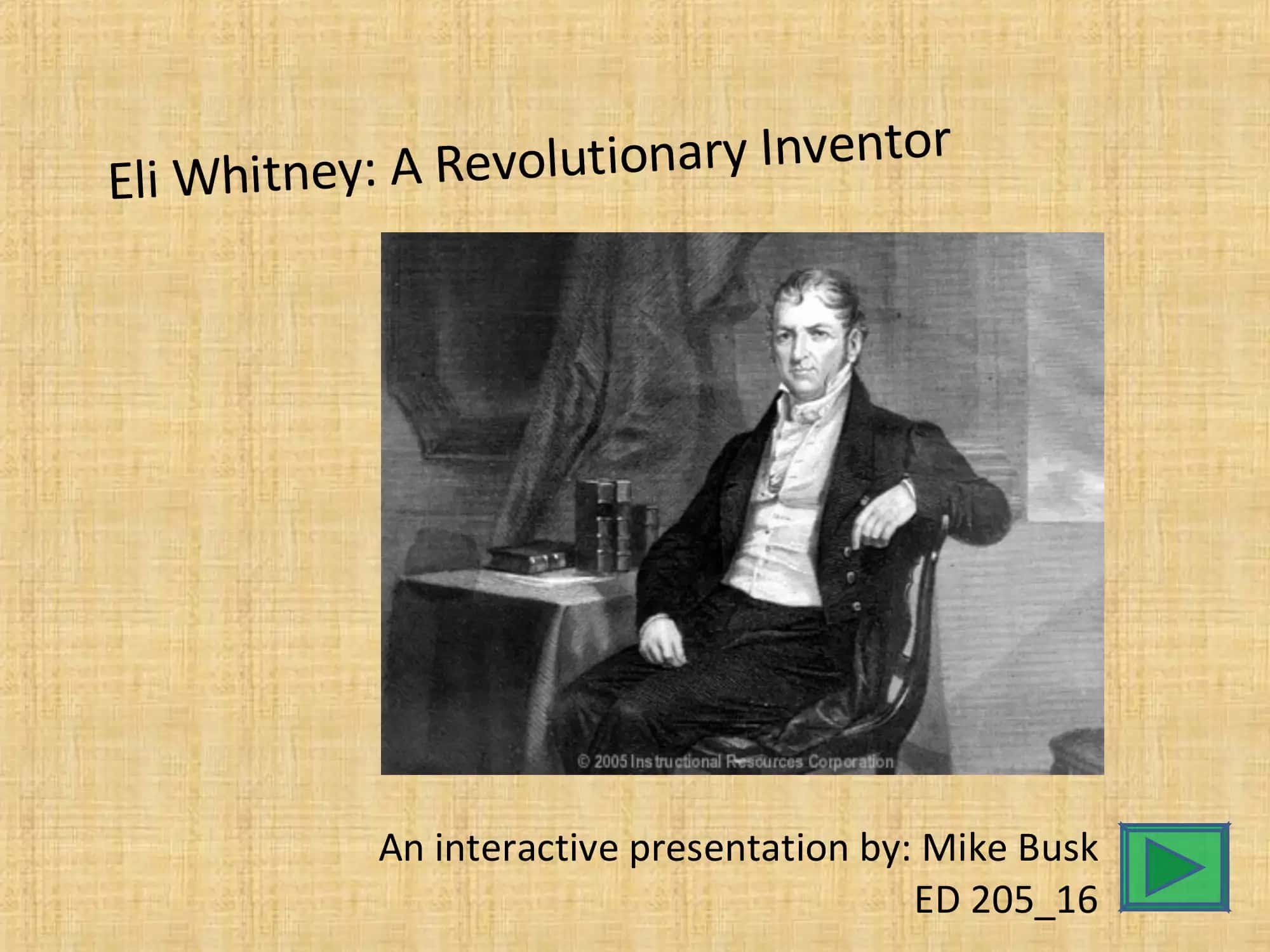 Eli Whitney: A Revolutionary Inventor 1