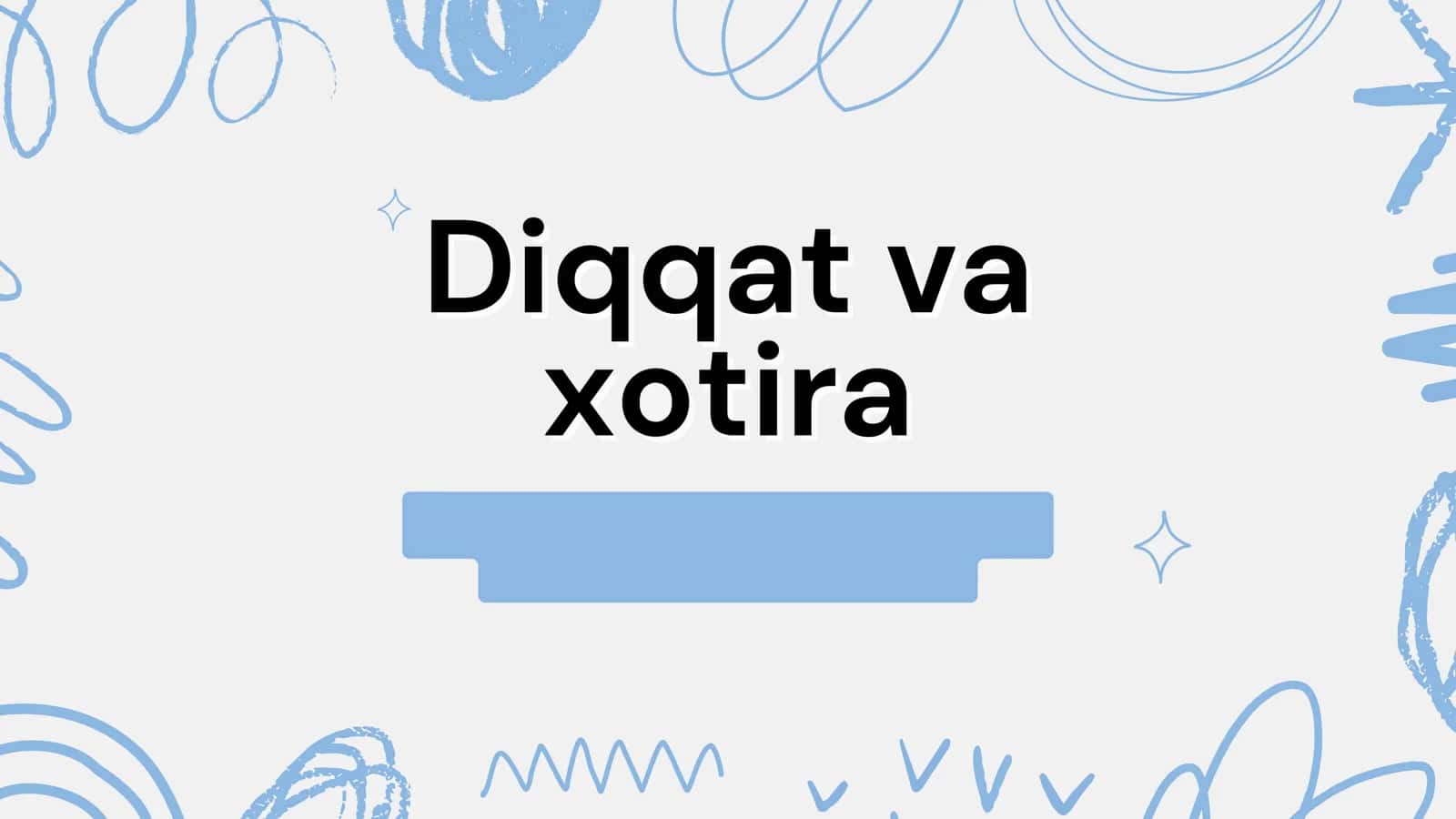 Diqqat va xotira 1