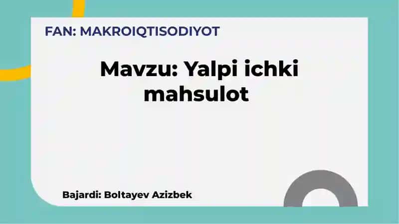 Yalpi ichki mahsulot 1