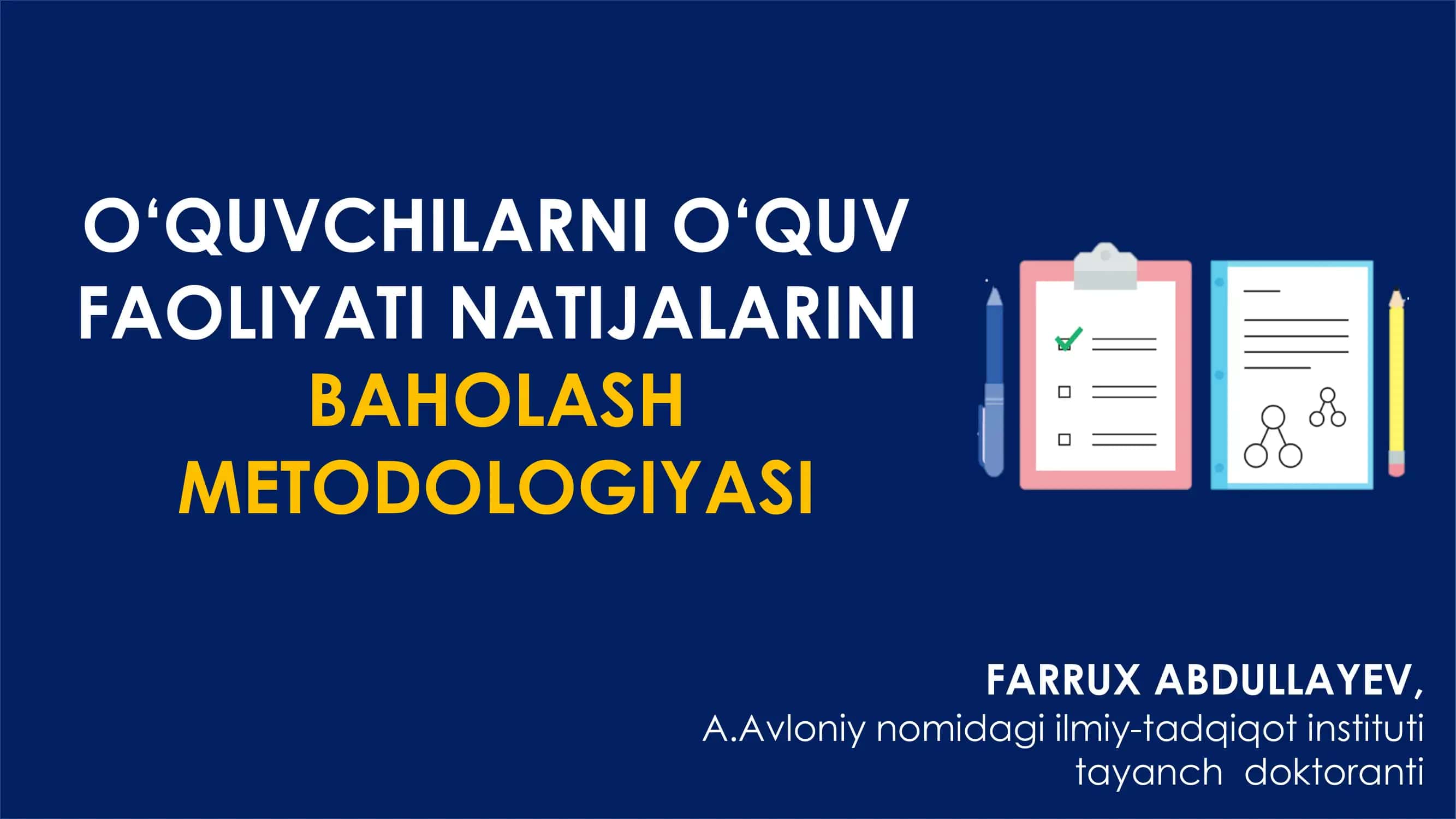 O‘quvchilarni O'quv Faoliyati Natijalarini Baholash Metodologiyasi 1