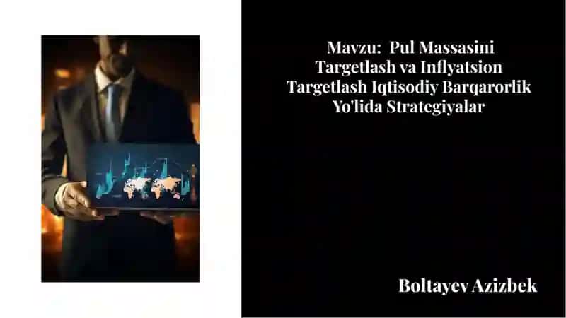 Pul Massasini Targetlash va Inﬂyatsion Targetlash