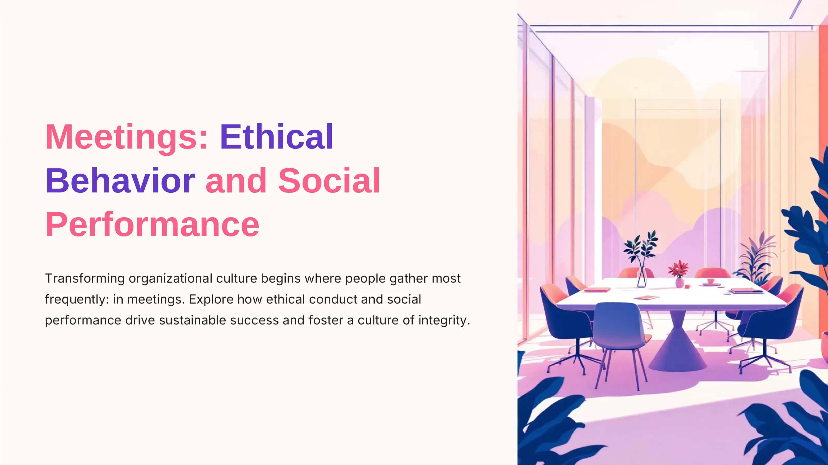 Ethical Behavior and Social Performance 1