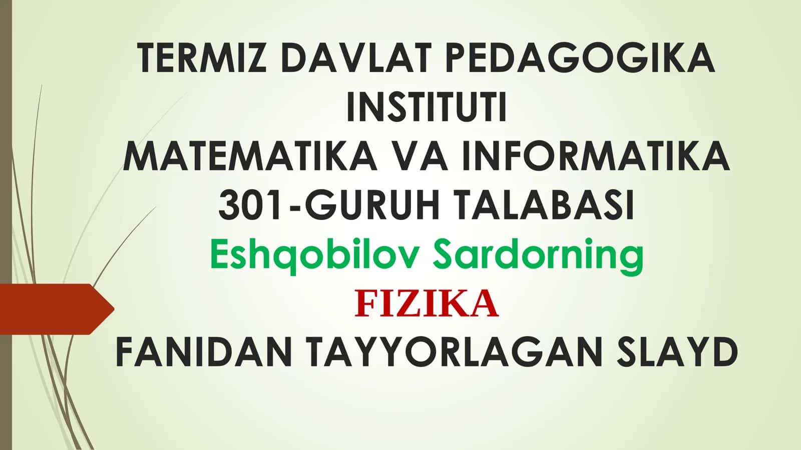 FIZIKA FANIDAN TAYYORLAGAN SLAYD 1
