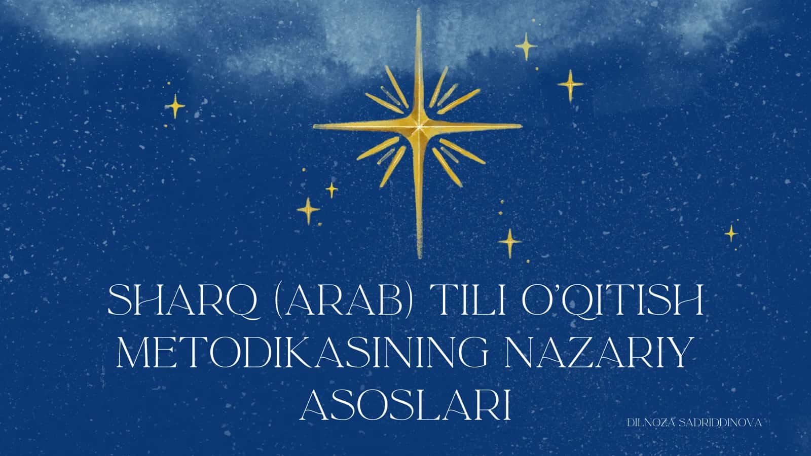 SHARQ (ARAB) TILI O'QITISH METODIKASINING NAZARIY ASOSLARI 1