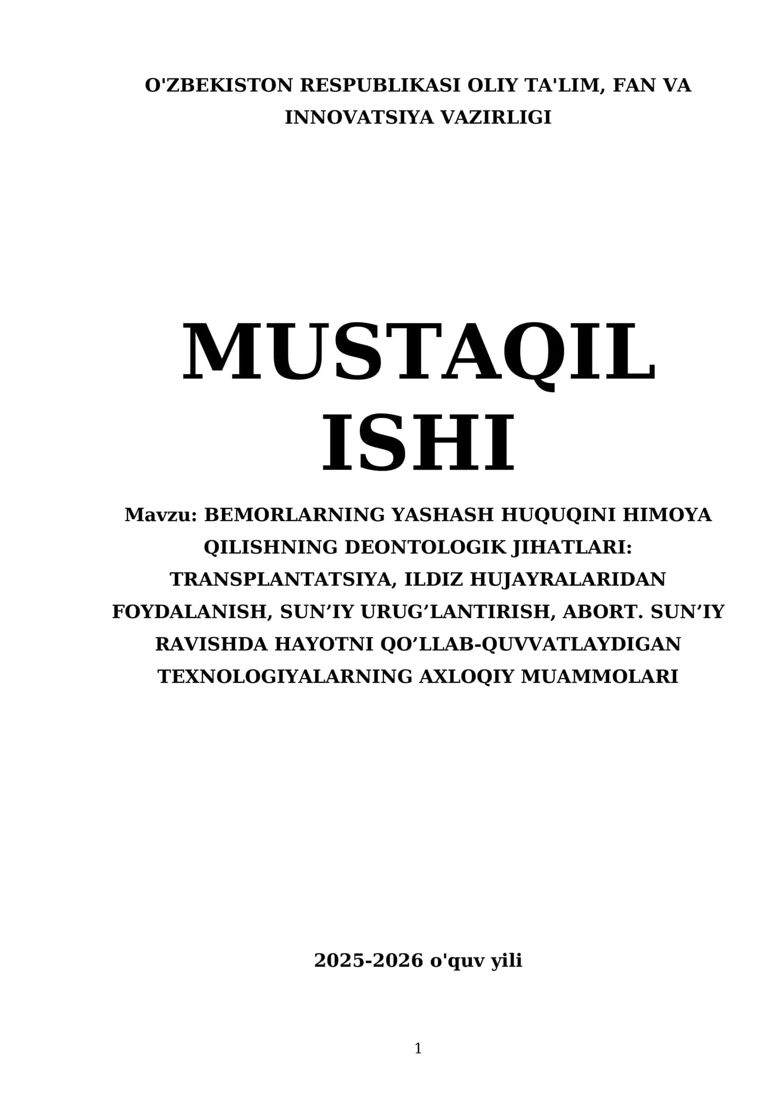 BEMORLARNING YASHASH HUQUQINI HIMOYA QILISHNING DEONTOLOGIK JIHATLARI: TRANSPLANTATSIYA, ILDIZ HUJAYRALARIDAN FOYDALANISH, SUN’IY URUG’LANTIRISH, ABORT. SUN’IY RAVISHDA HAYOTNI QO’LLAB-QUVVATLAYDIGAN TEXNOLOGIYALARNING AXLOQIY MUAMMOLARI 1