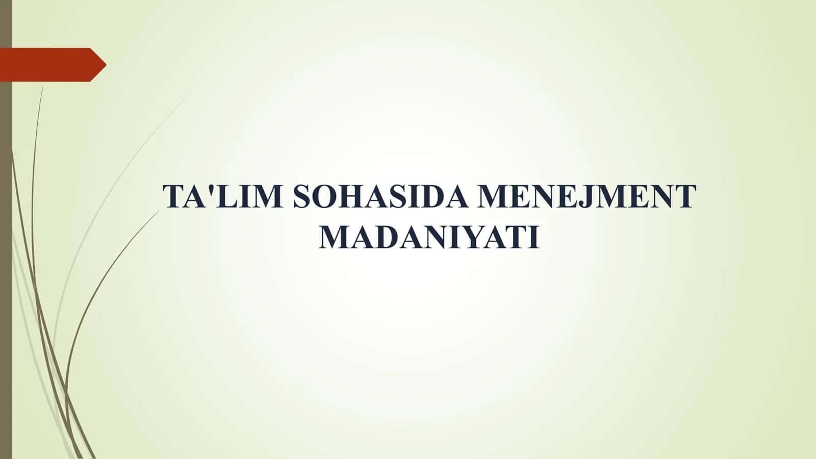 TA'LIM SOHASIDA MENEJMENT MADANIYATI 1