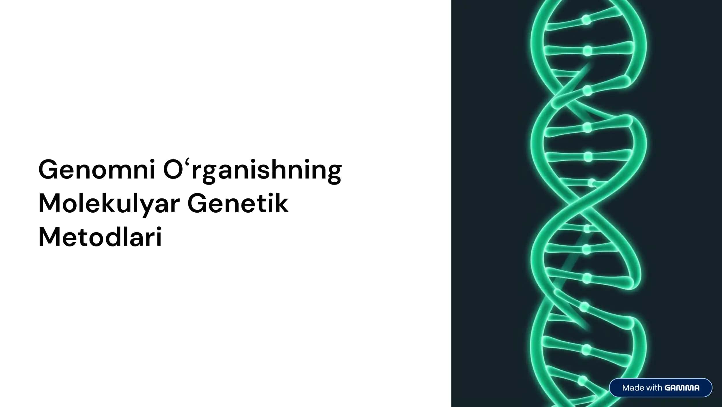 Molekulyar Genetika. Genomni o'rganish Metodlari 1