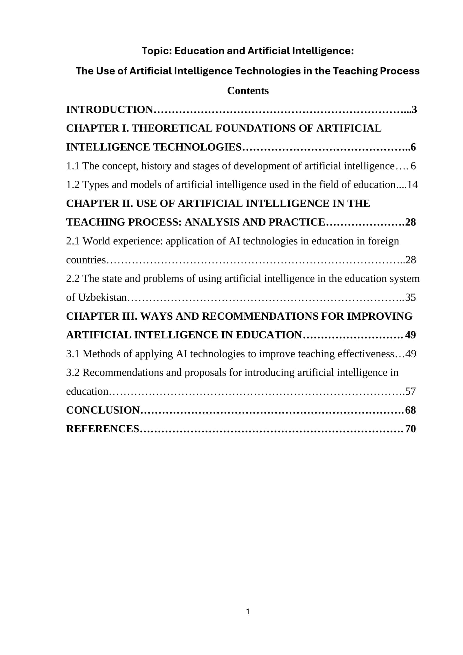 Education and Artificial Intelligence: The Use of Artificial Intelligence Technologies in the Teaching Process 1