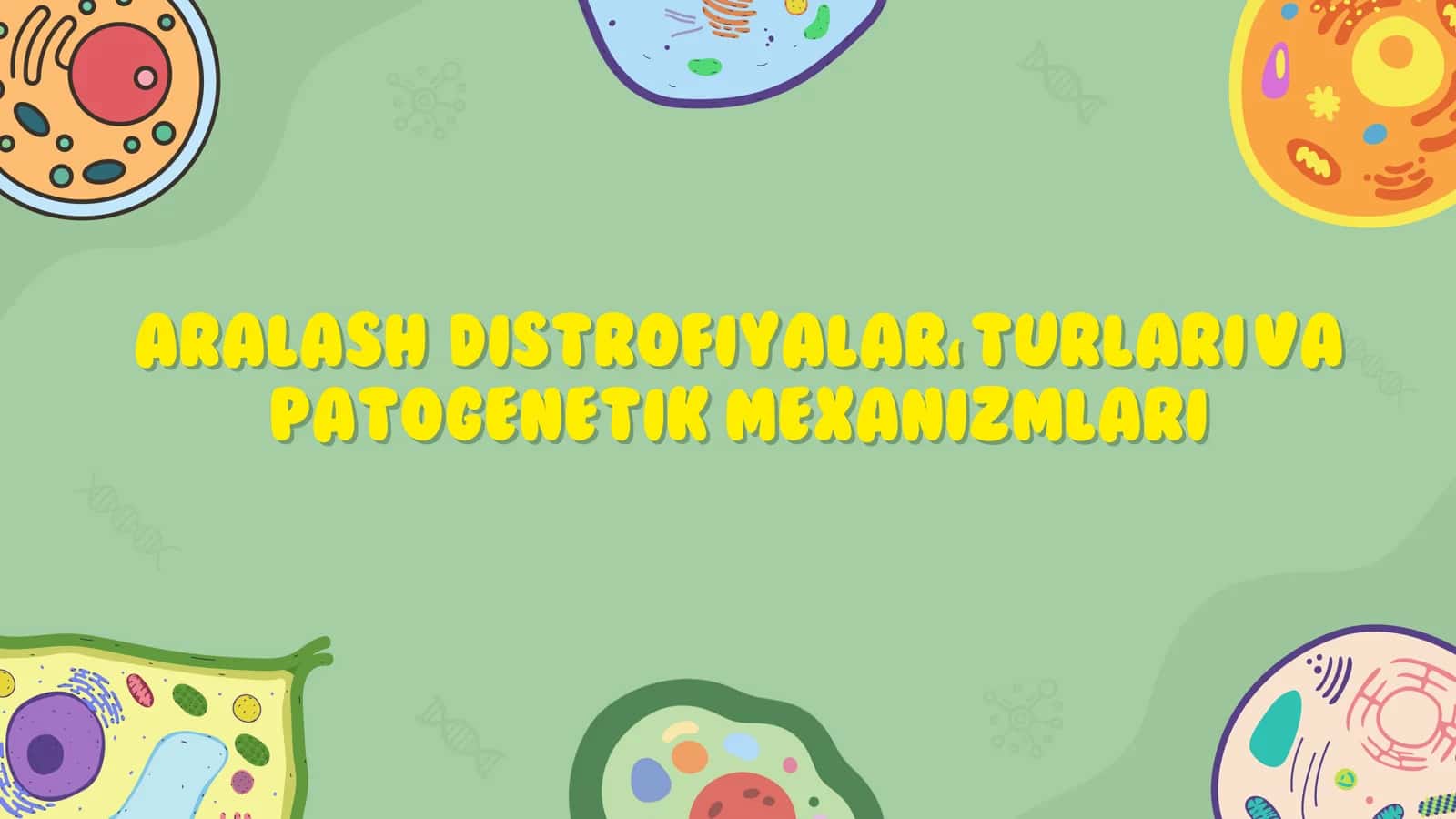 Aralash   distrofiyalar, turlari va patogenetik  mexanizmlari 1