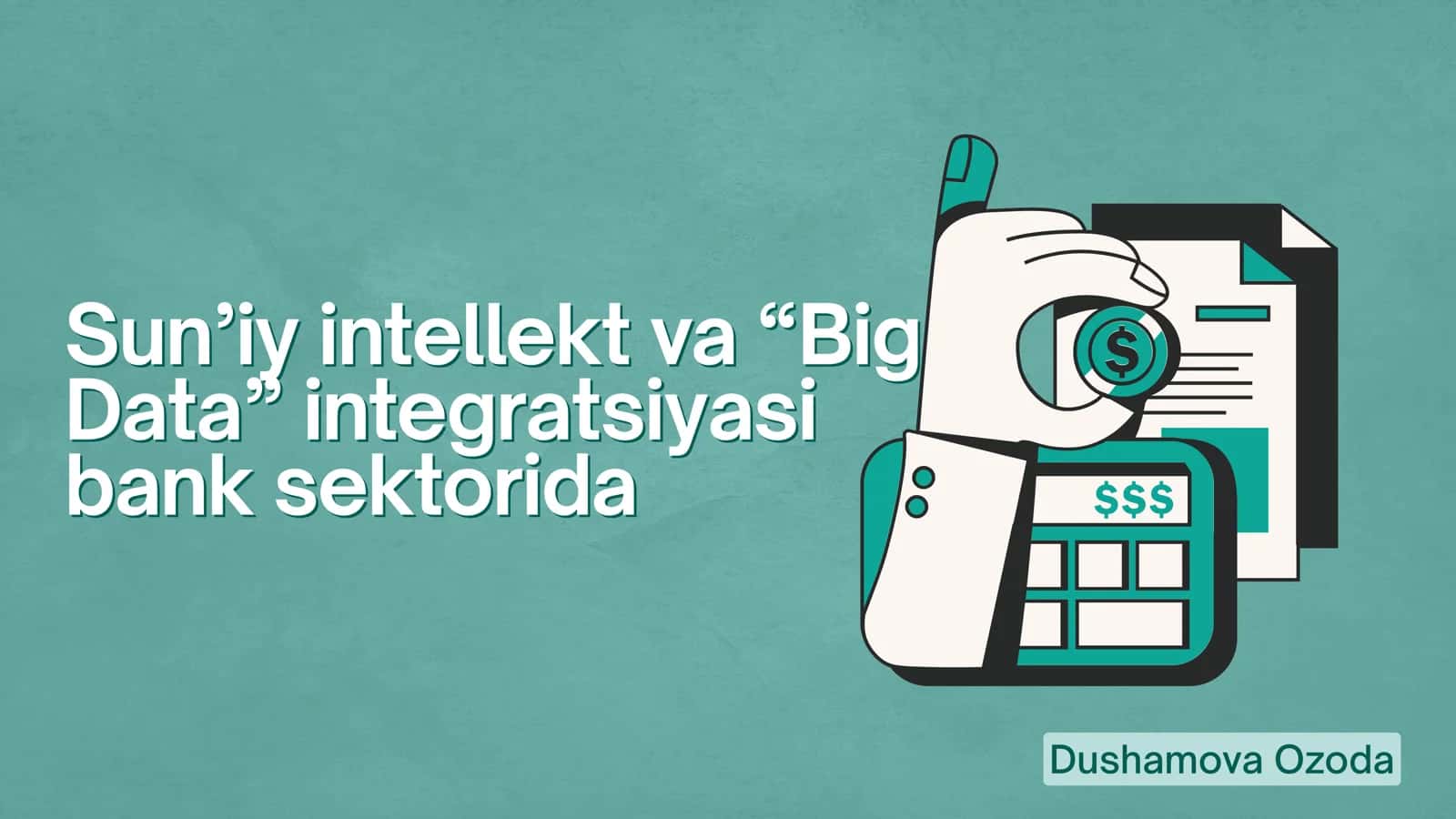 Sun’iy intellekt va big data integratsiyasi bank sektorida 1