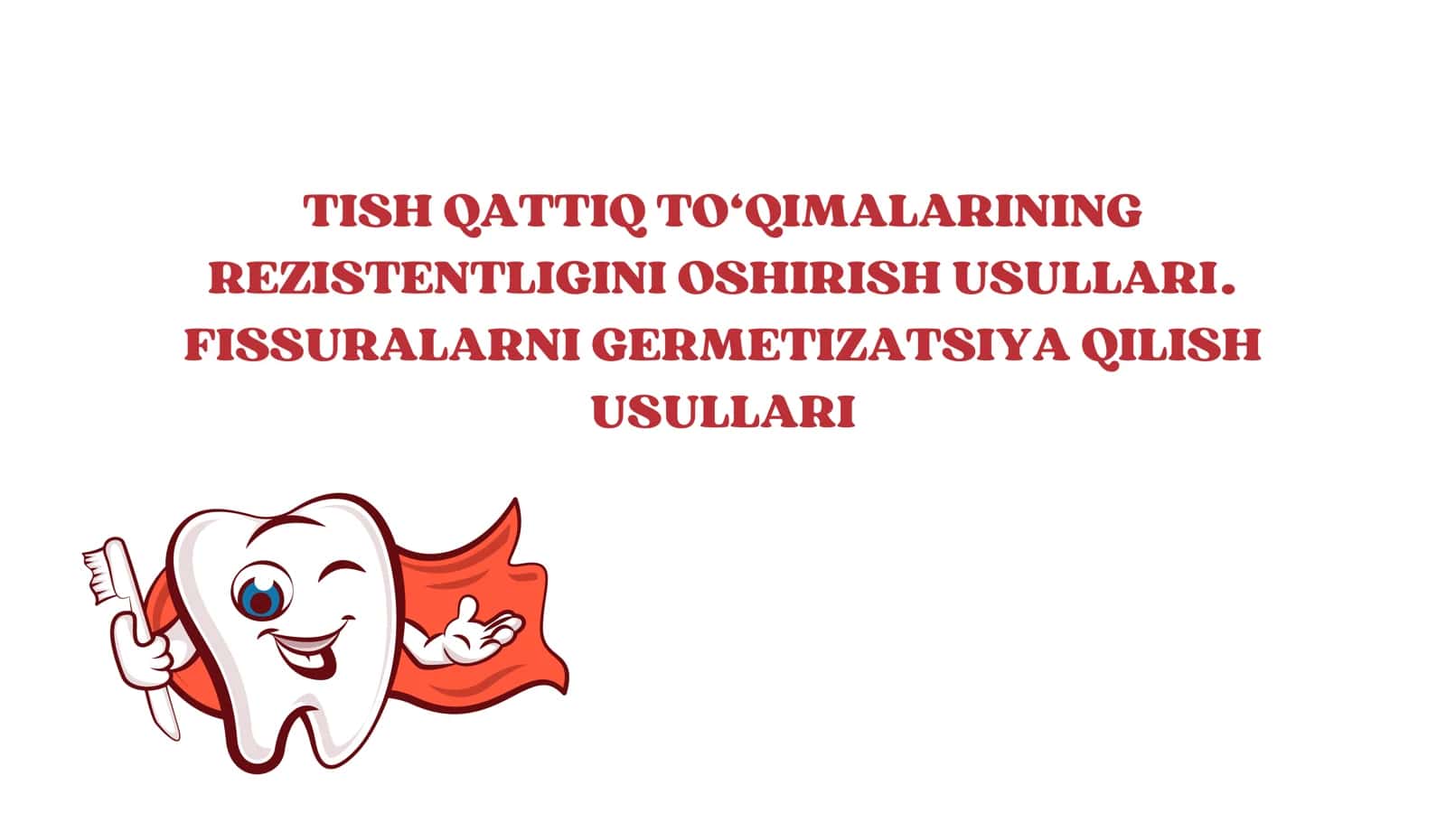 Tish qattiq to‘qimalarining rezistentligini oshirish usullari. Fissuralarni germetizatsiya qilish usullari 1