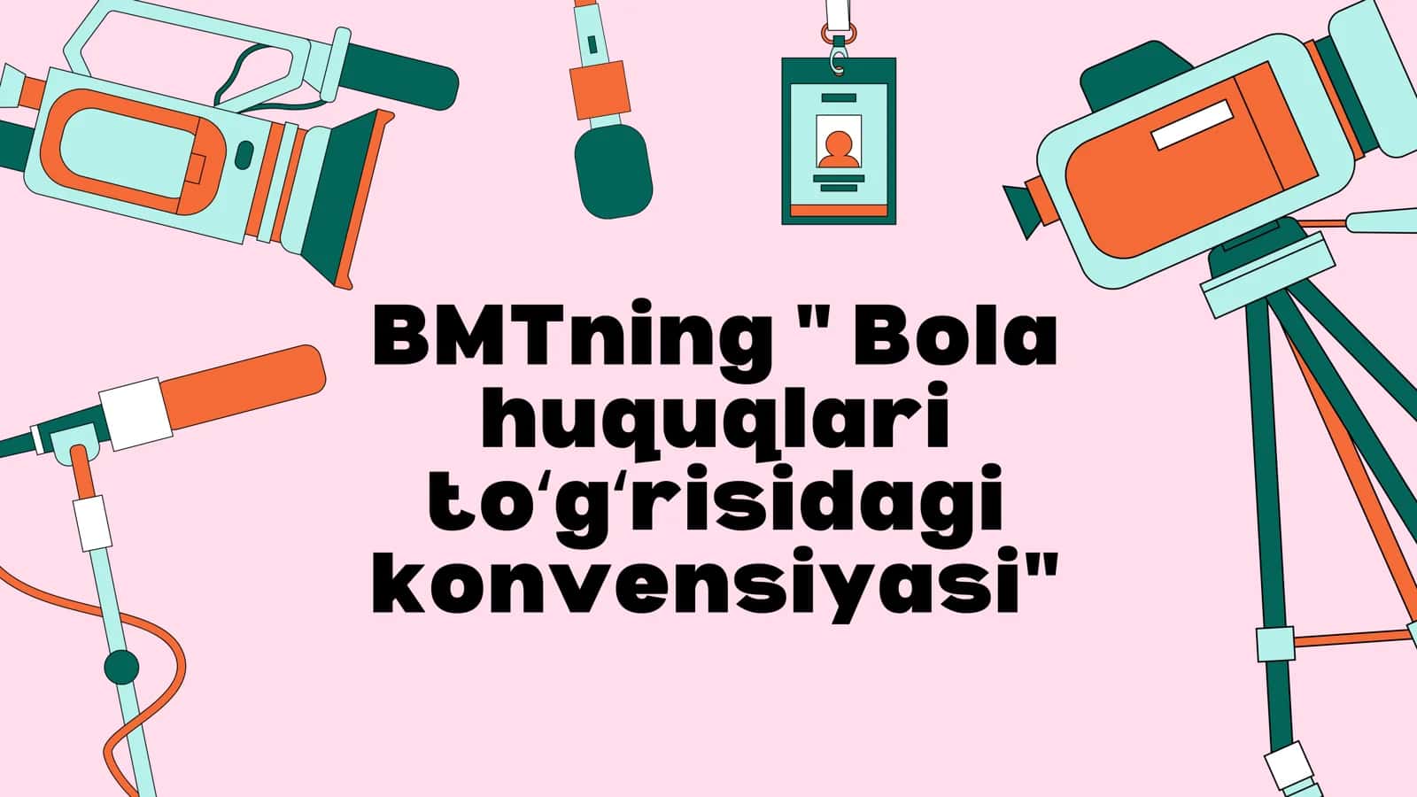 BMTning bola huquqlari toʻgʻrisidagi konveksiya 1