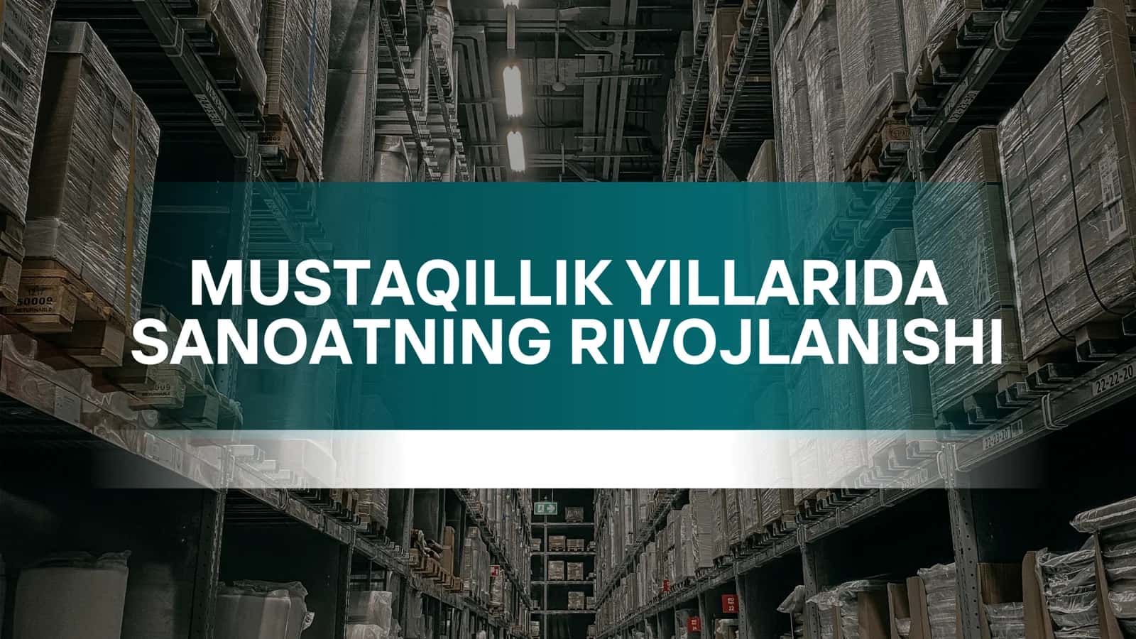 mustaqillik yillarida sanoatning rivojlanishi 1